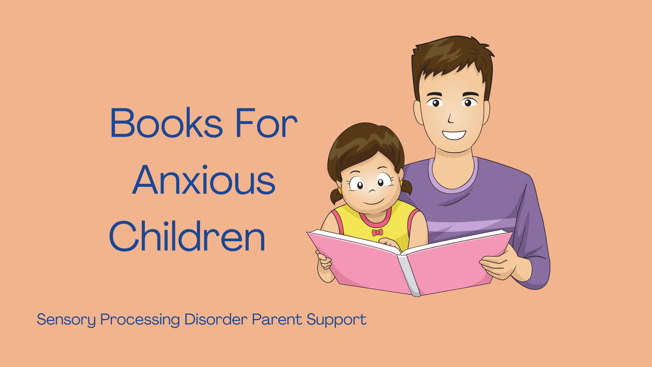 parenting reading book to anxious child about anxiety Books For Anxious Children
