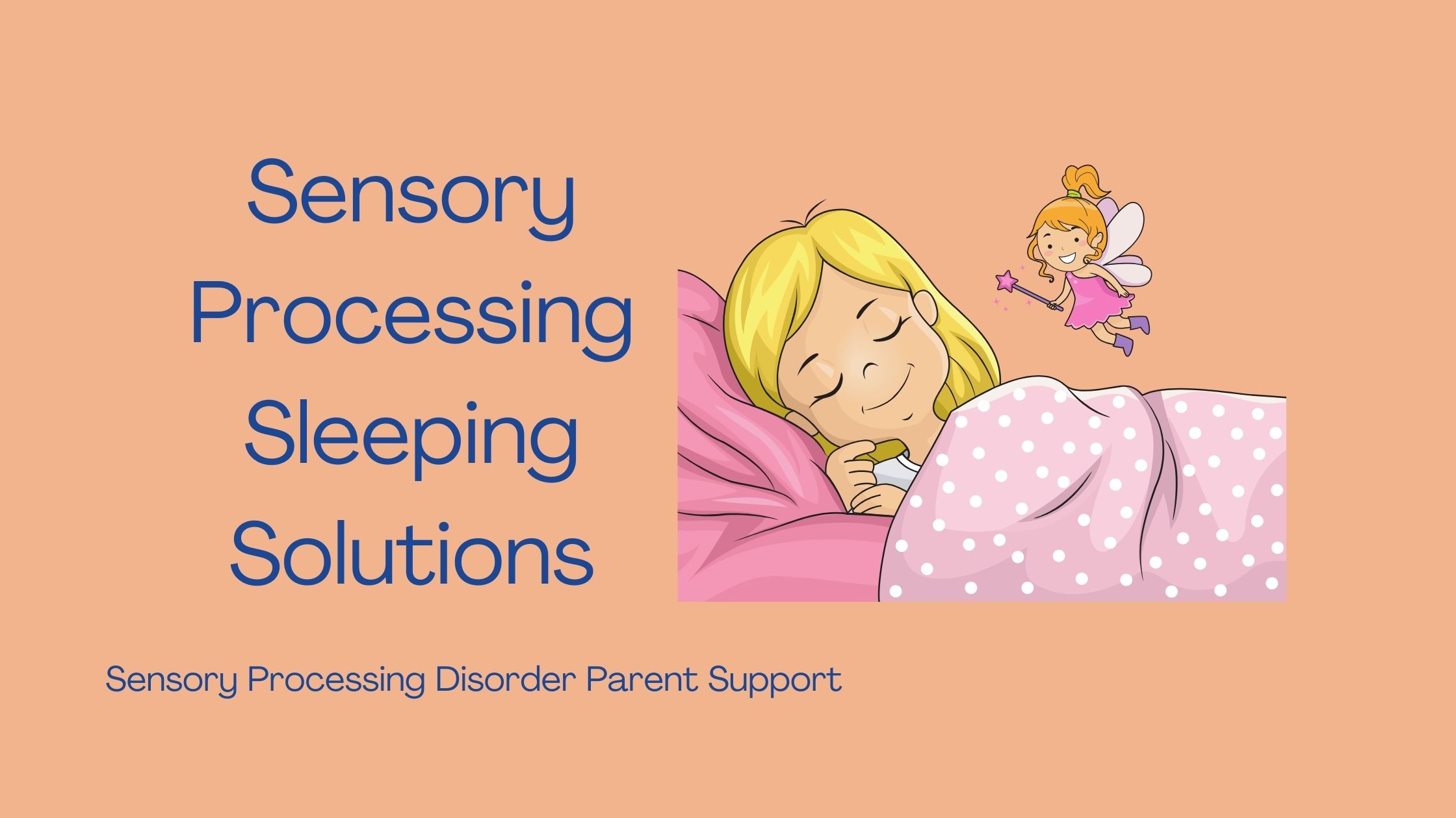 child with sensory processing disorder sleeping in their bed Sensory Processing Sleeping Solutions