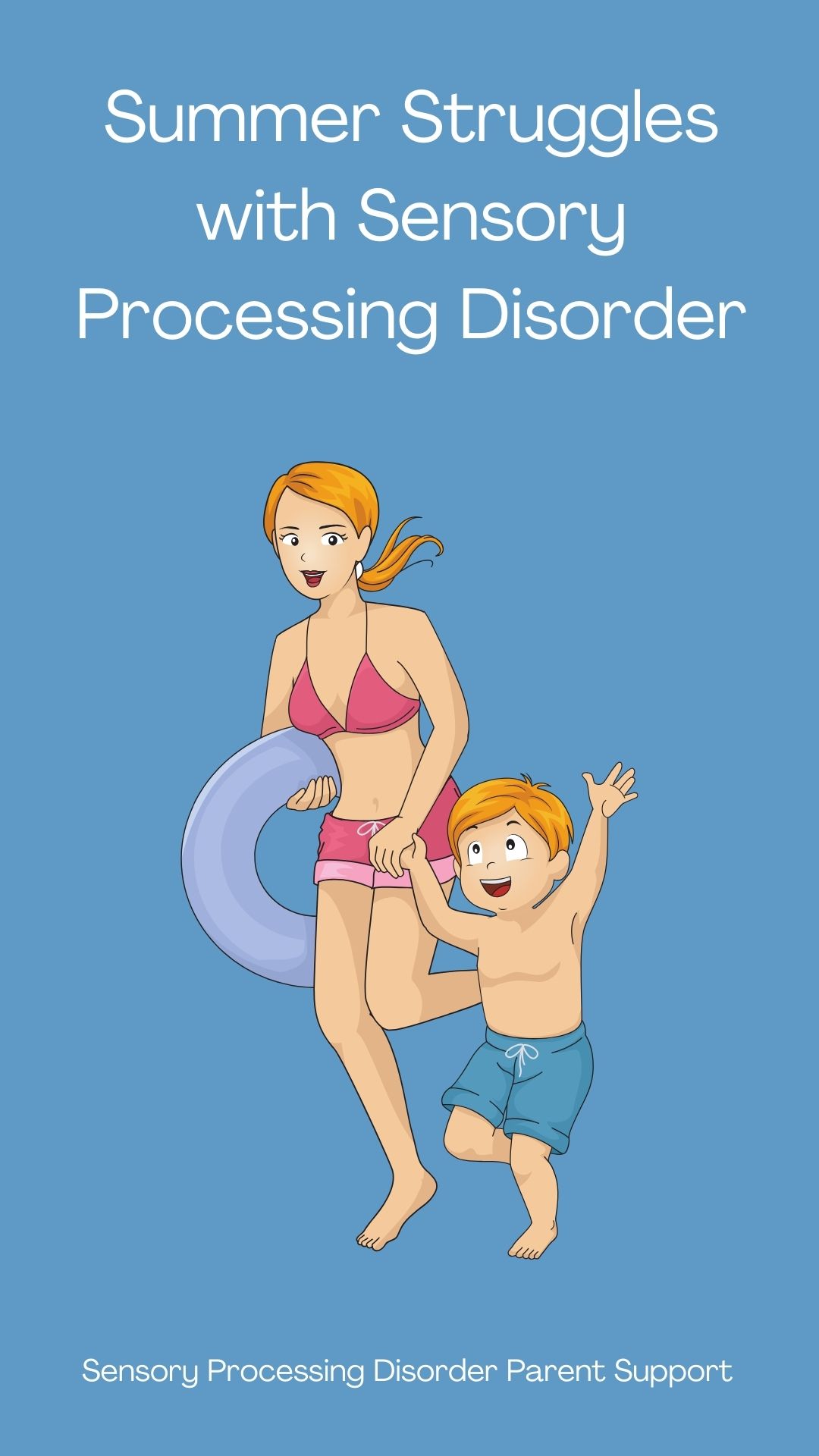 Sensory Processing Disorder Summer Struggles with Sensory Processing Disorder