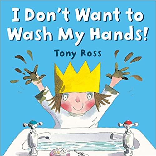 I Don't Want to Wash My Hands Children's Book