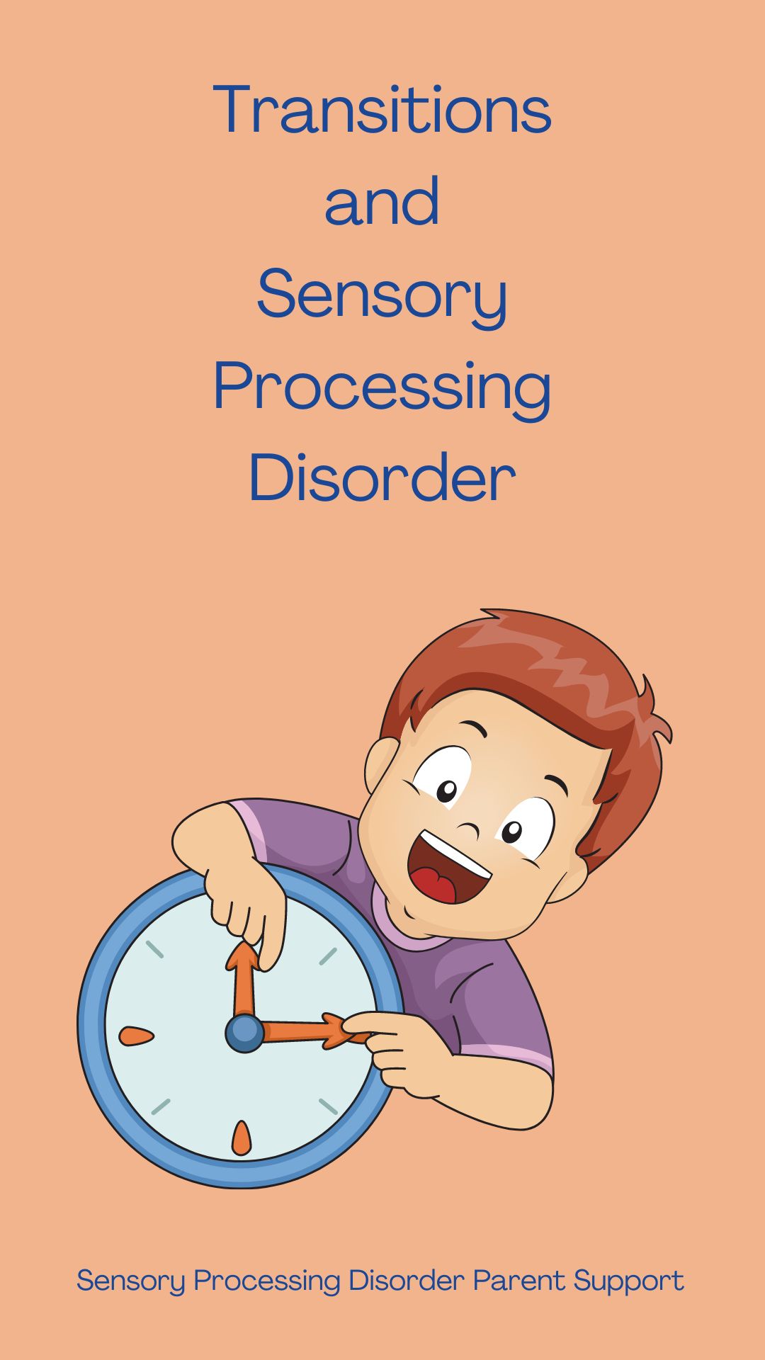 Transitions and Sensory Processing Disorder