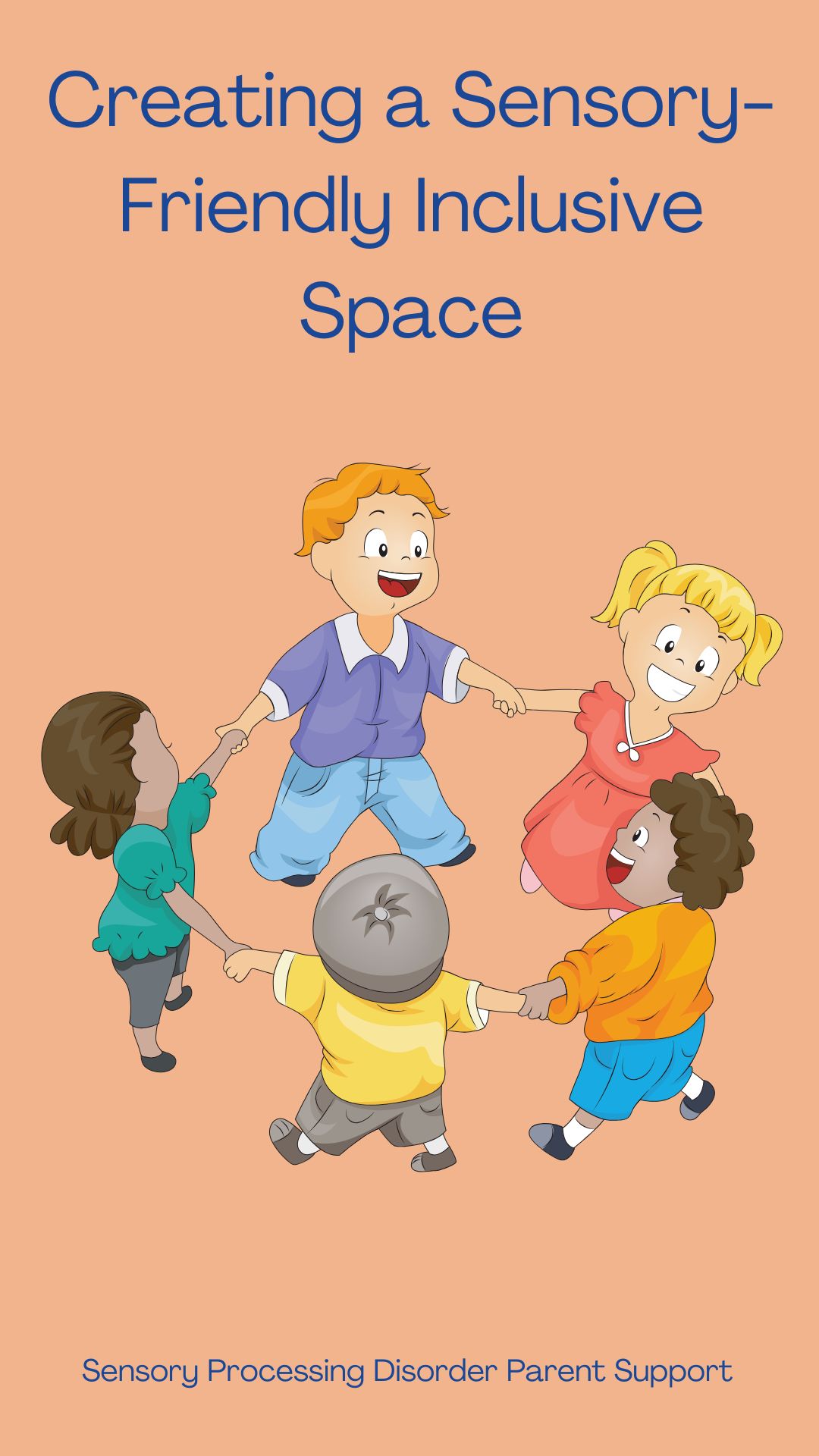 Creating a Sensory-Friendly Inclusive Space Sensory Processing Disorder