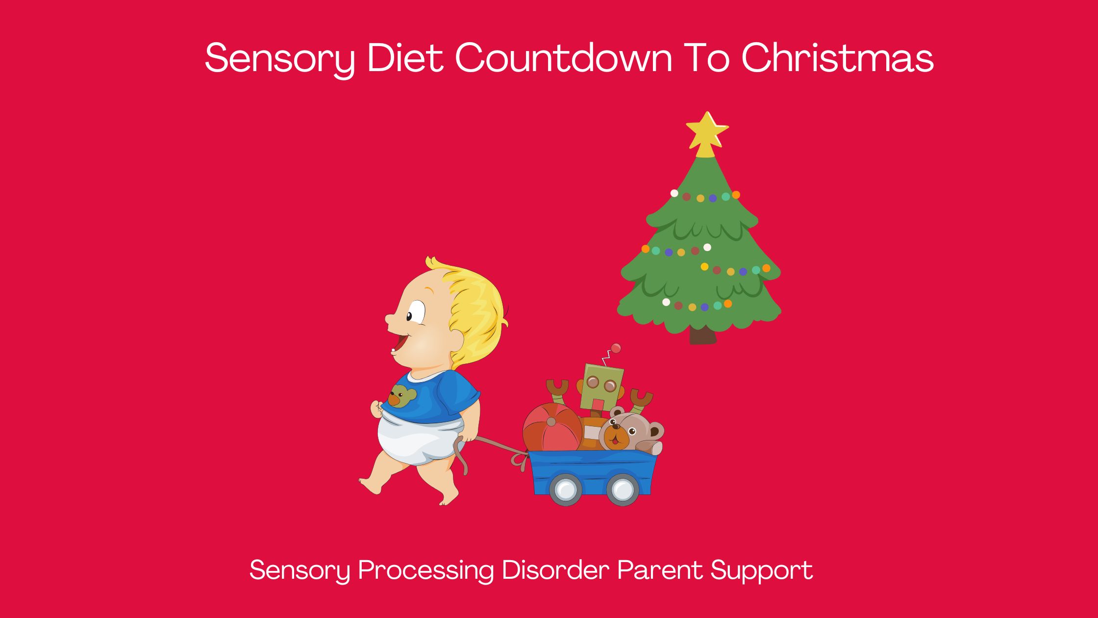 Sensory Processing Disorder 12 Days of Sensory Processing Christmas