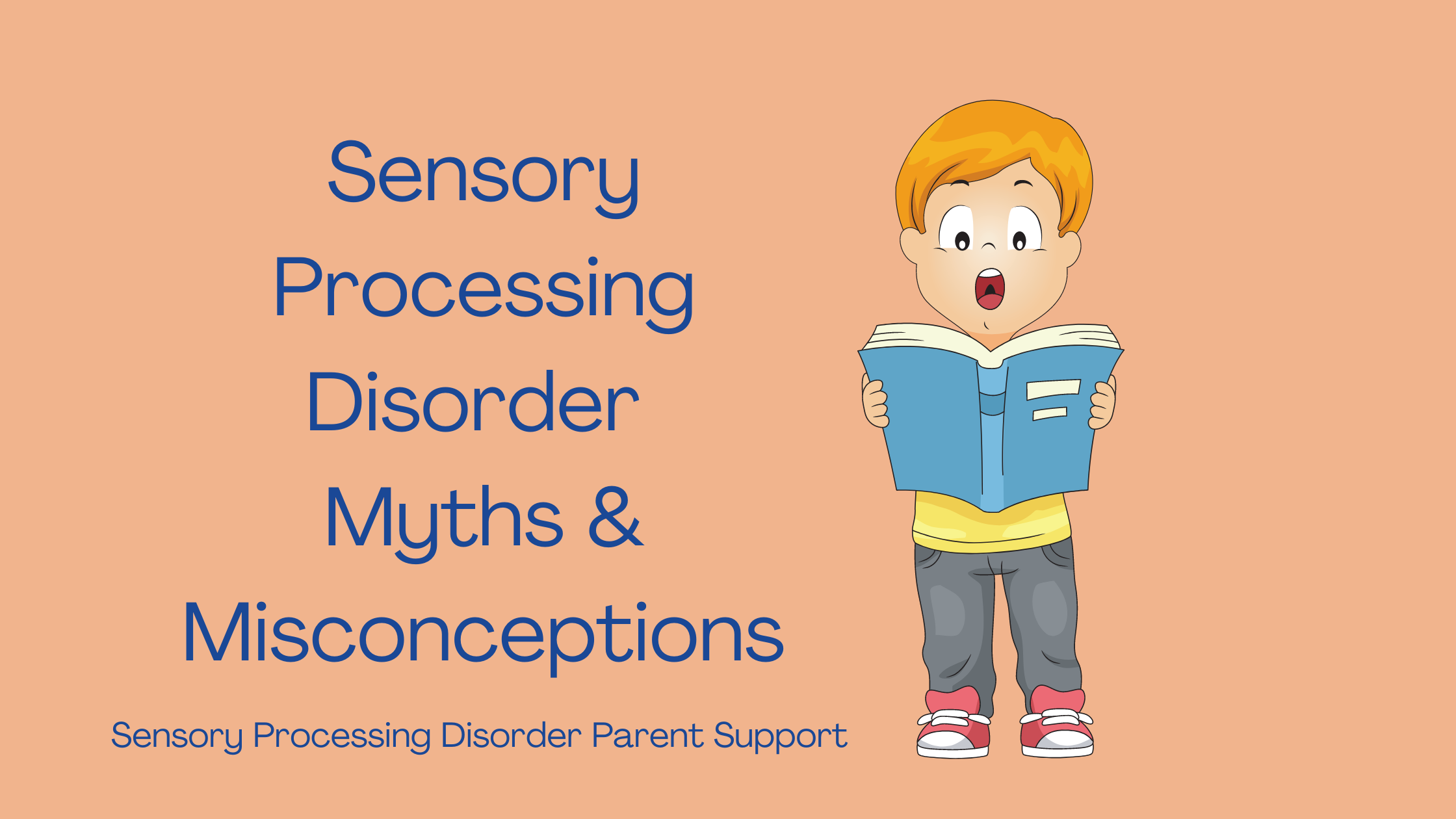 Sensory Processing Disorder Myths & Misconceptions