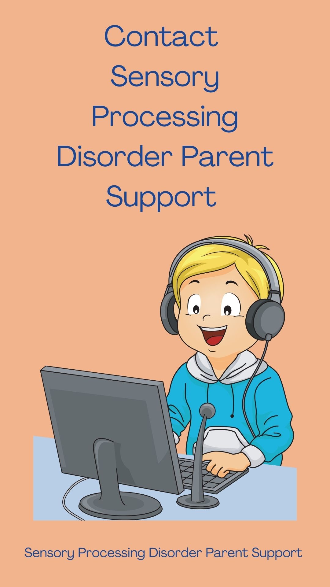 Contact Us Sensory Processing Disorder Parent Support