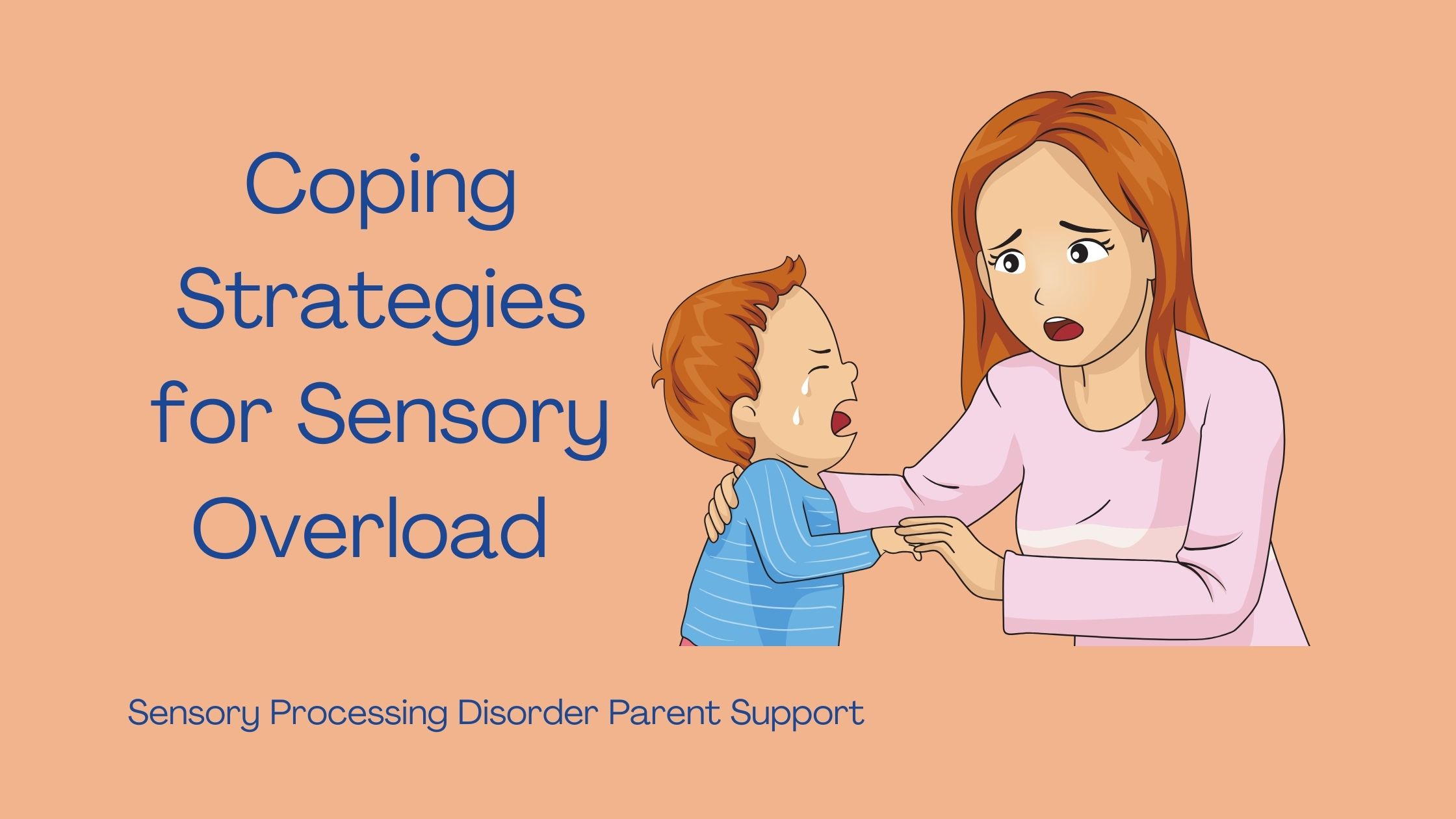 child having sensory meltdown and child's mom helping them through sensory meltdown Coping Strategies for Sensory Overload