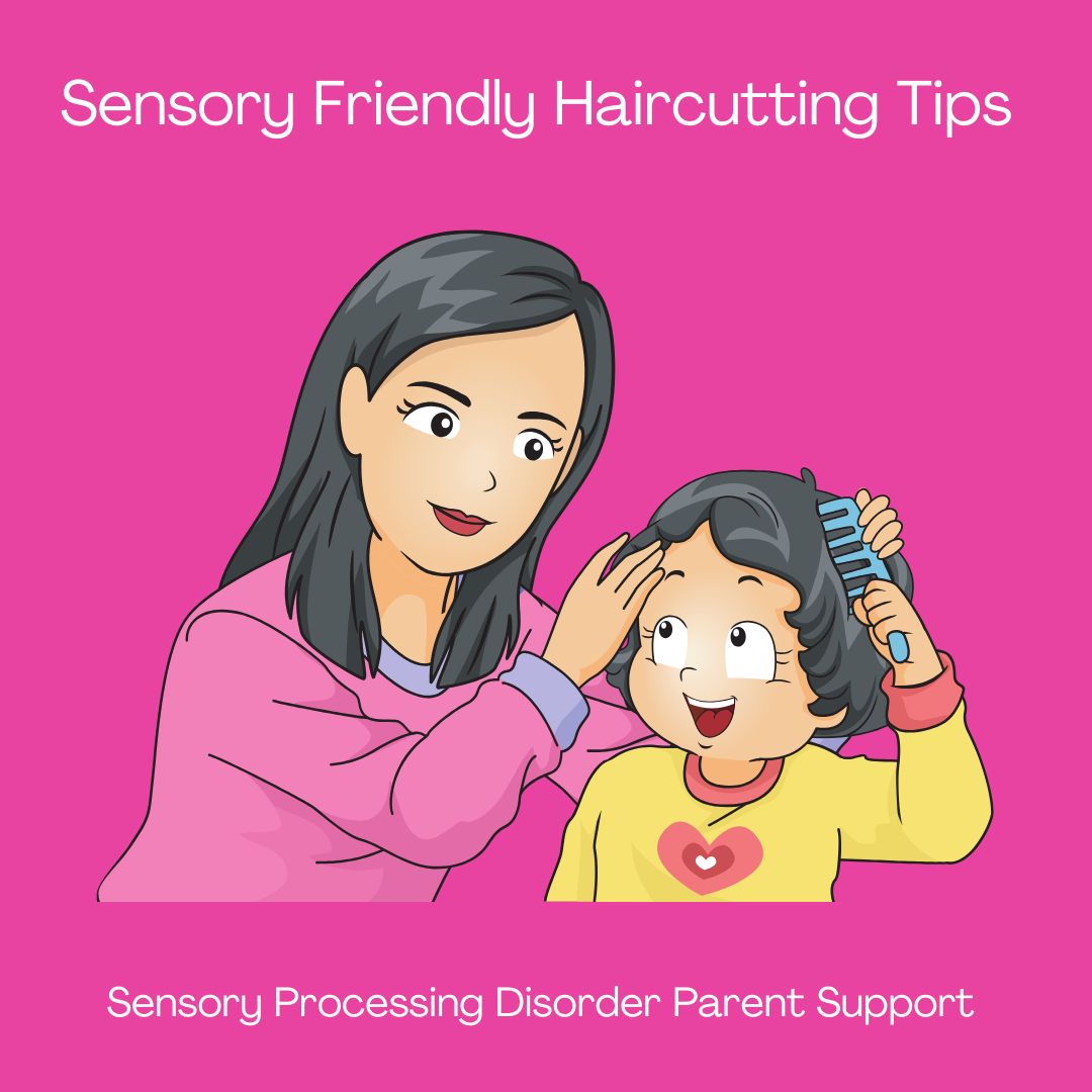 Sensory Friendly Haircutting Tips