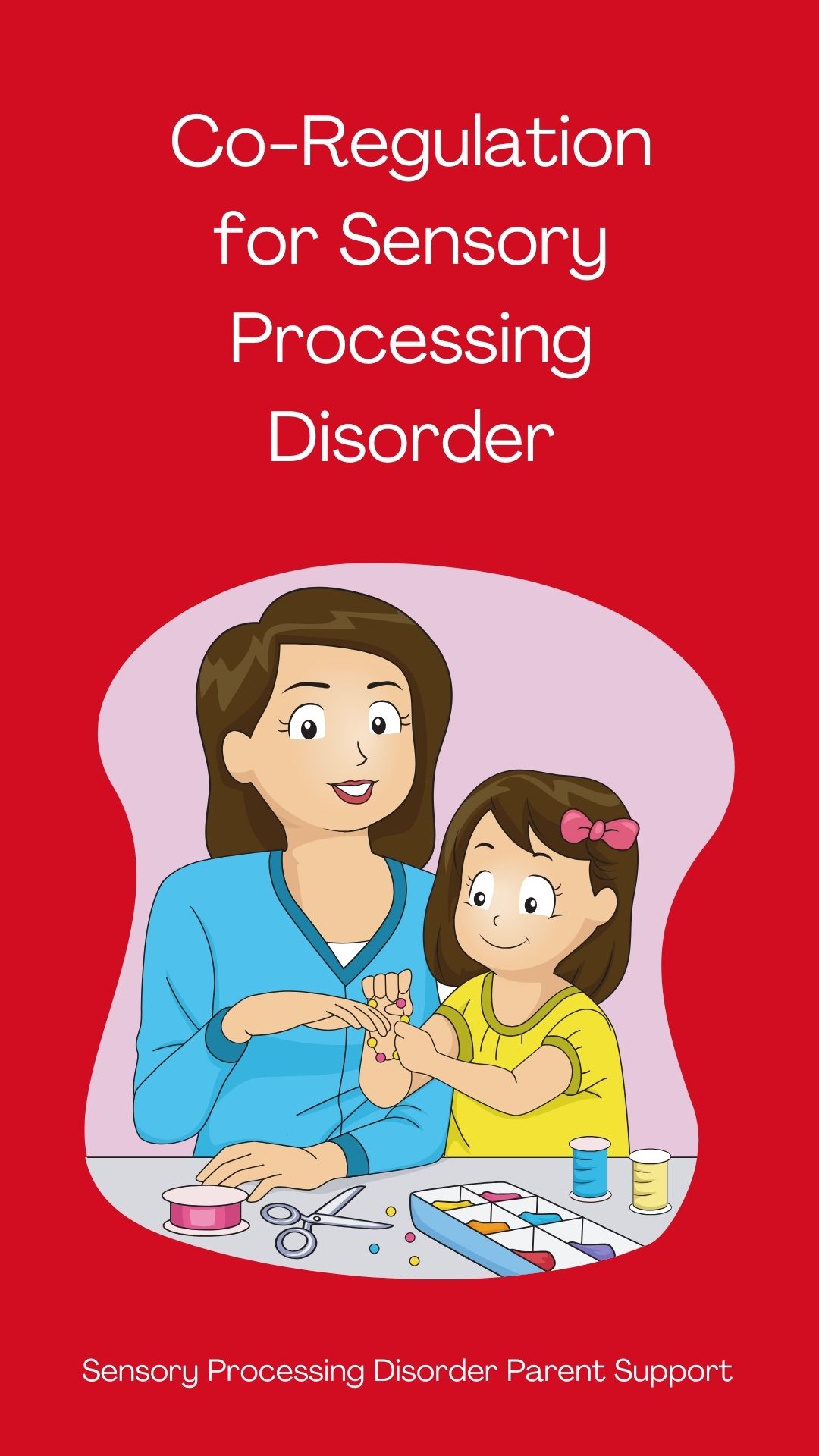 Co-Regulation for Sensory Processing Disorder