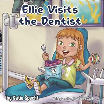 Ellie Visits the Dentist Children's Book