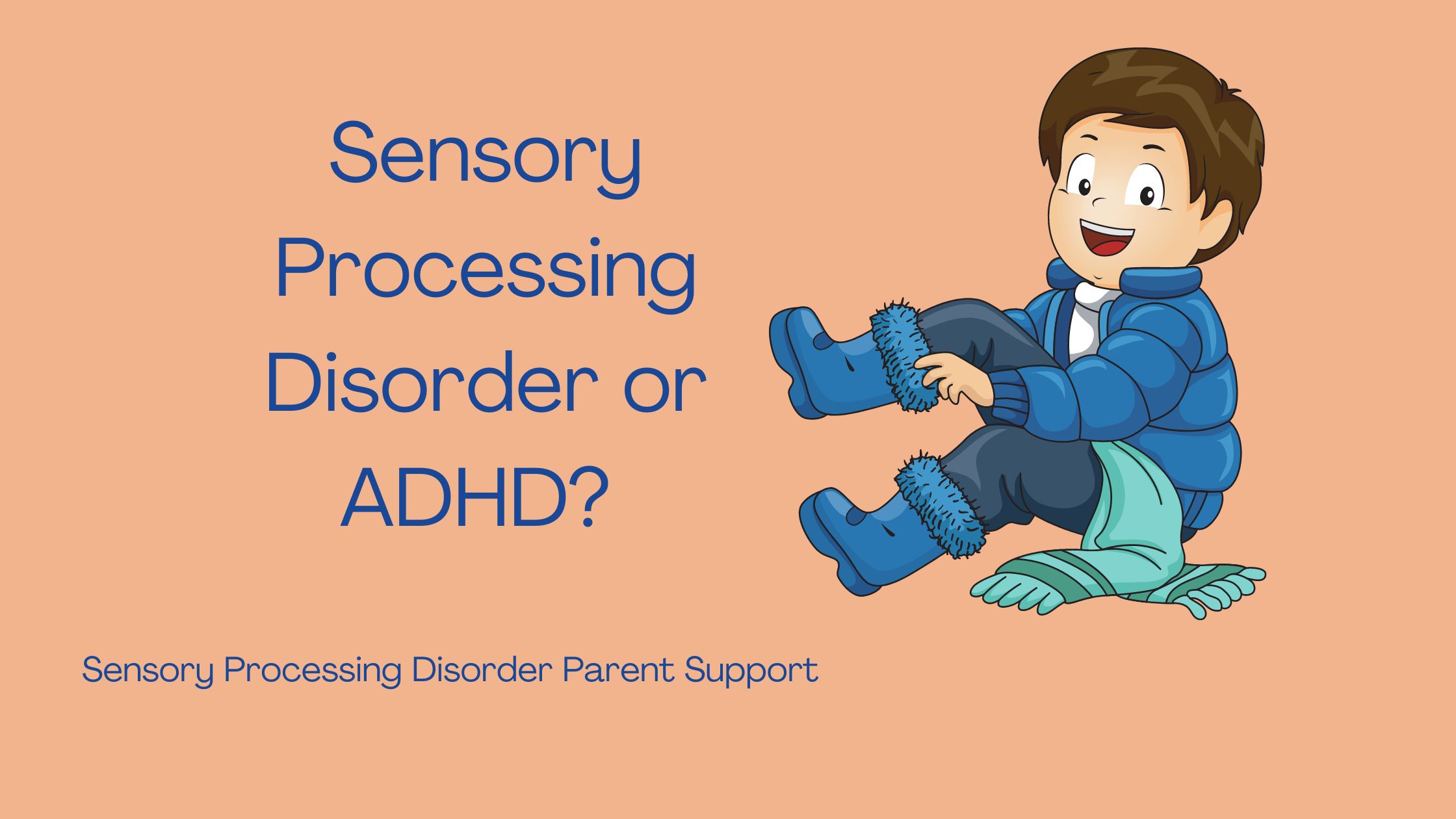 child  with ADHD and sensory processing disorder getting dressed Sensory Processing Disorder or ADHD