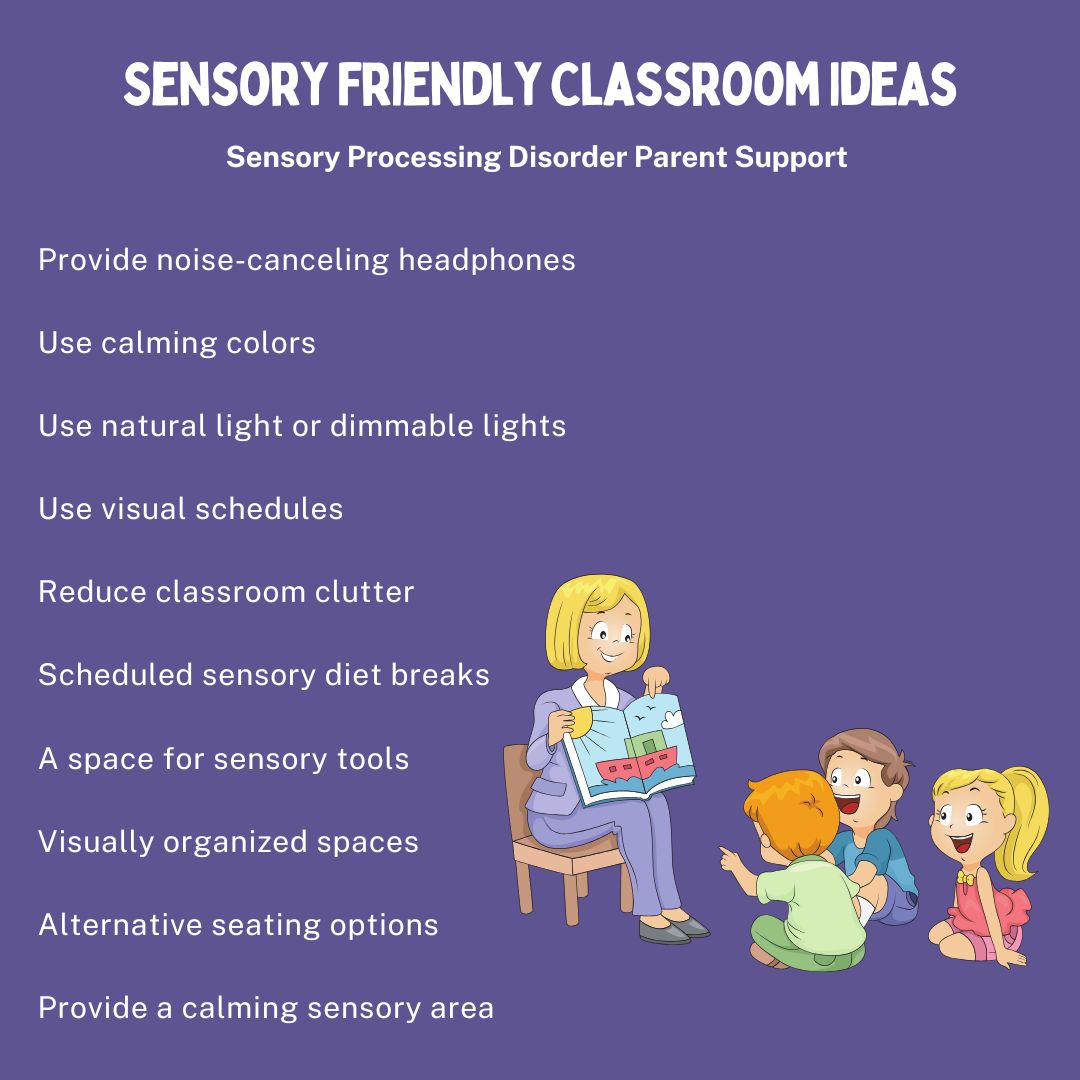 Sensory Friendly Classroom Ideas Sensory Processing Disorder Parent Support