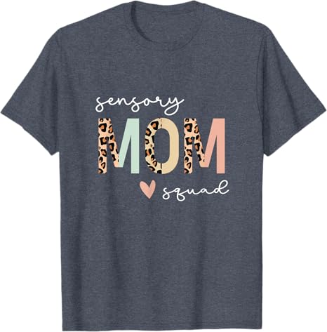 Sensory Processing Disorder Mom T-Shirt