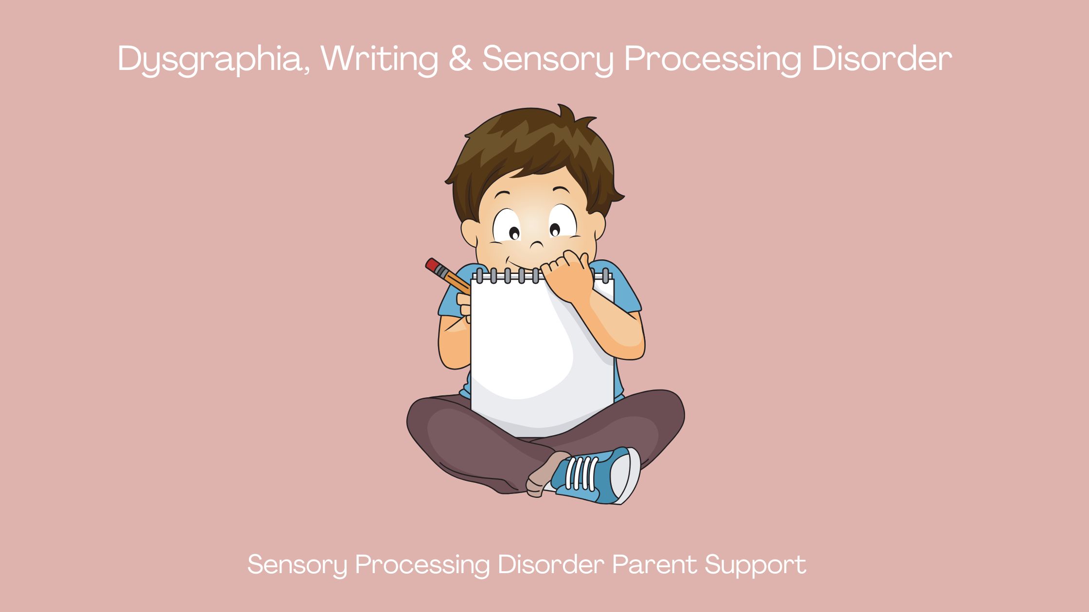 child with sensory processing disorder and dysgraphia writing Dysgraphia, Writing & Sensory Processing Disorder