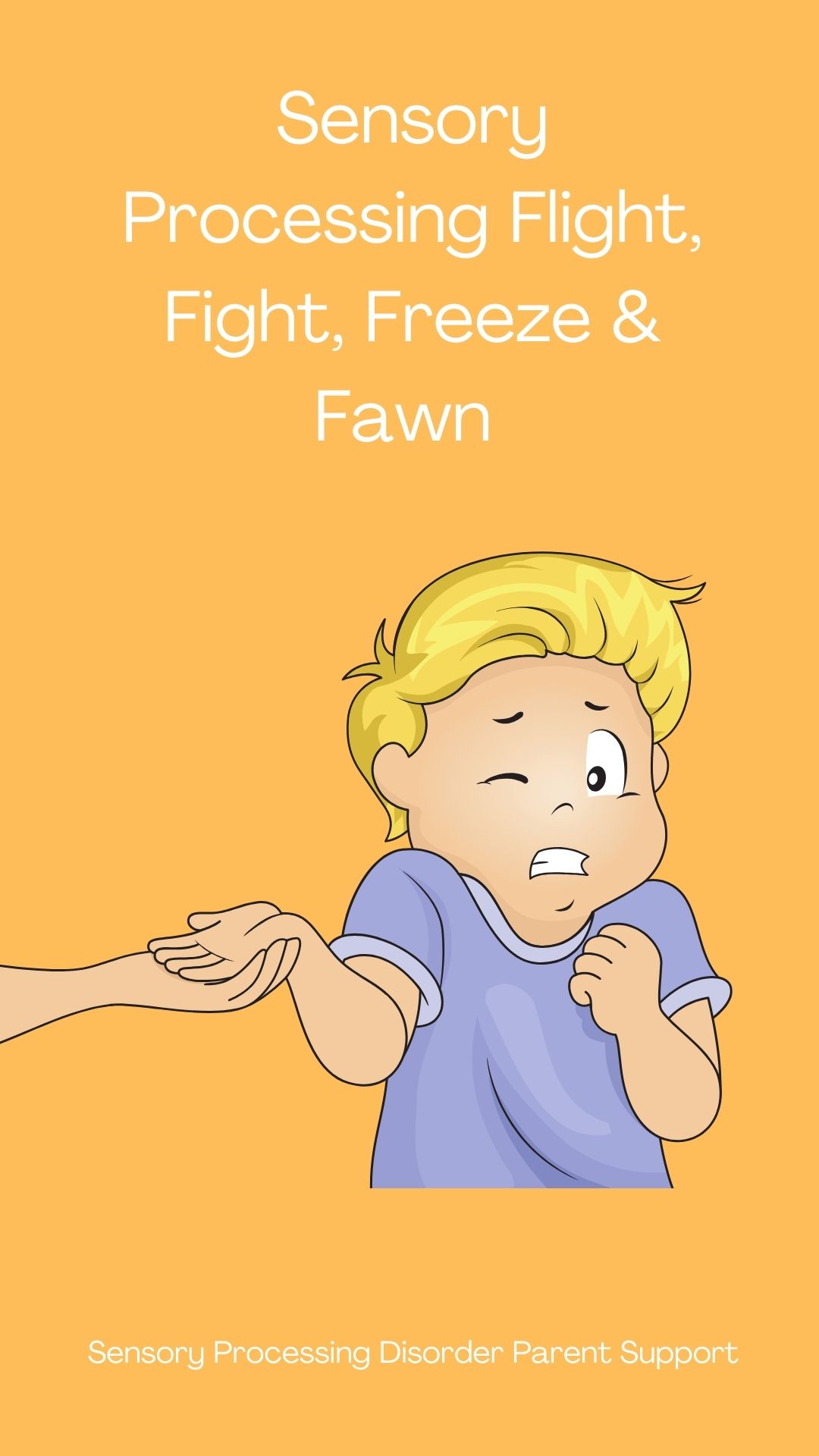 Sensory Processing Flight, Fight, Freeze & Fawn