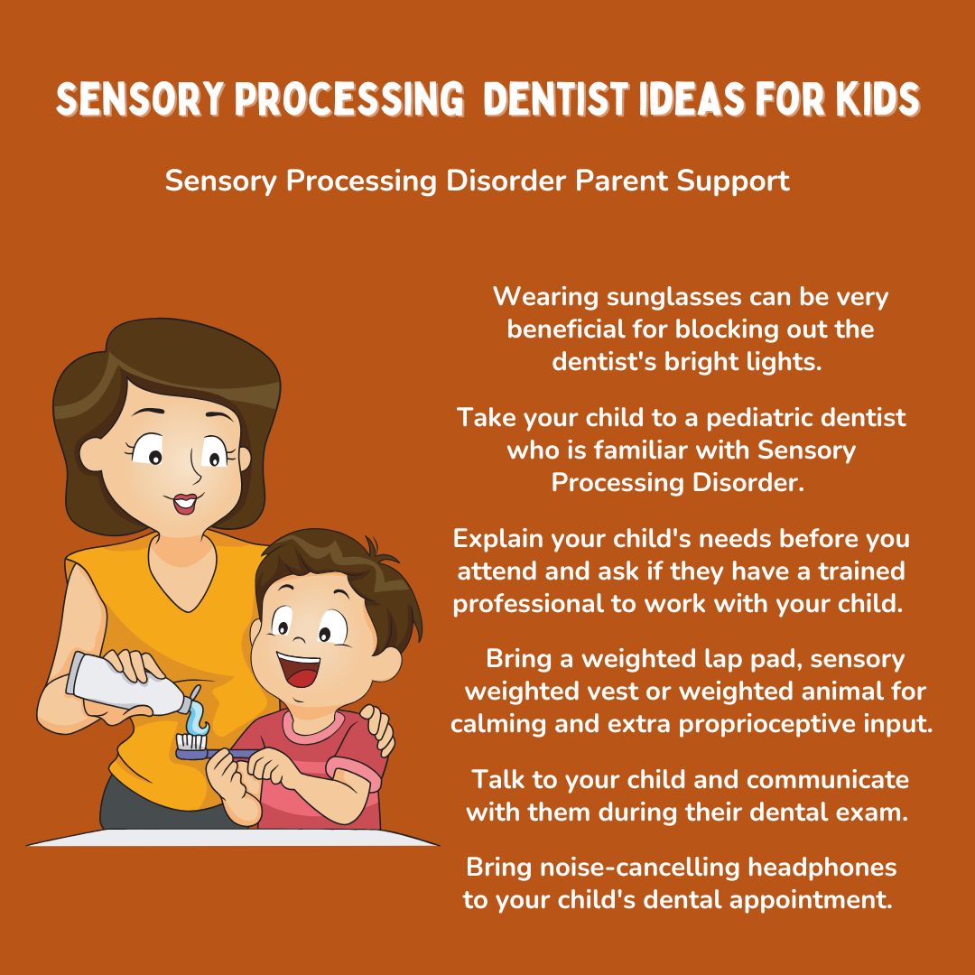 Sensory Processing Disorder Parent Support Sensory Processing  Dentist ideas for kids Dentist appointments for kids