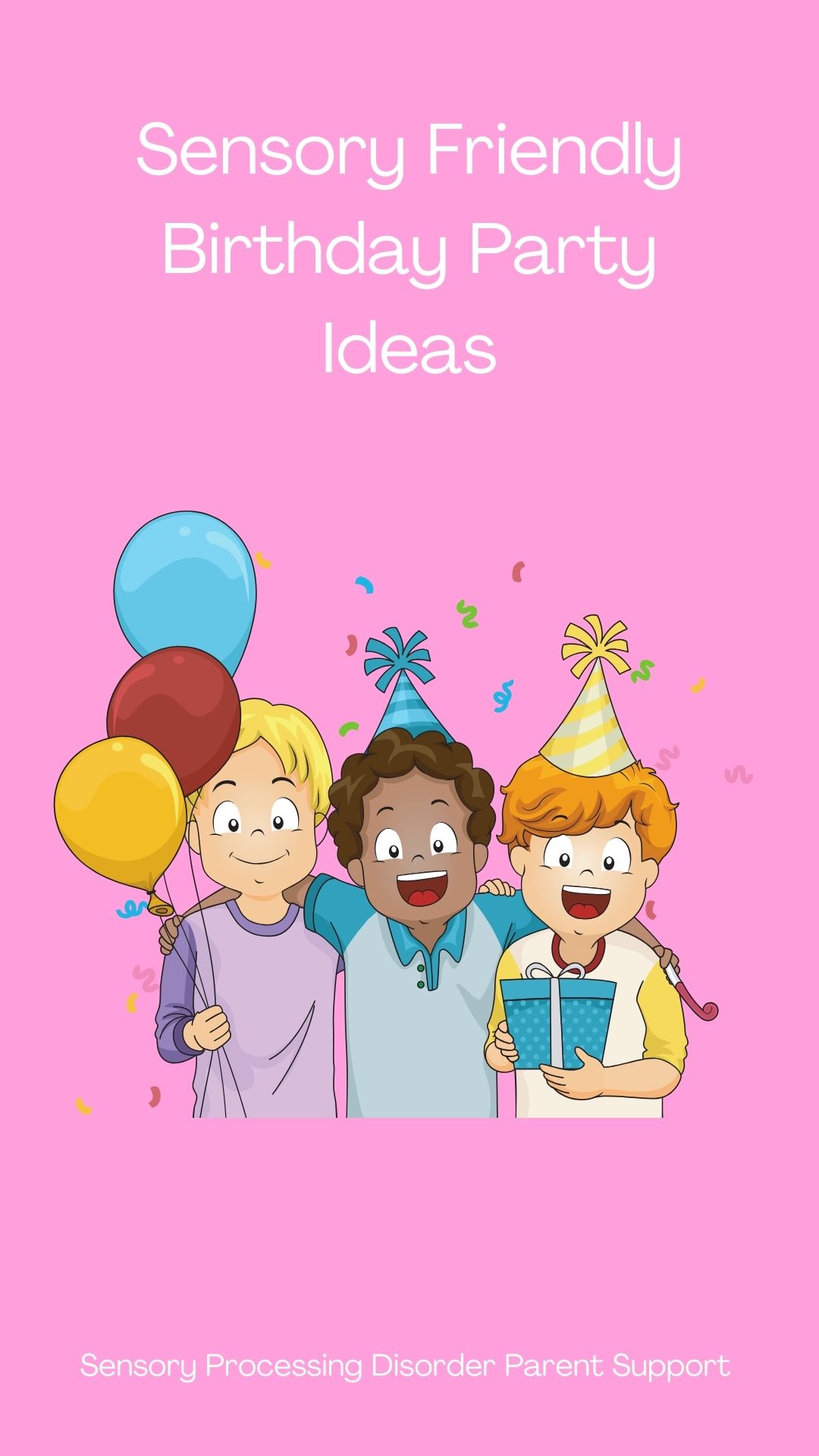 Sensory Friendly Birthday Party Ideas