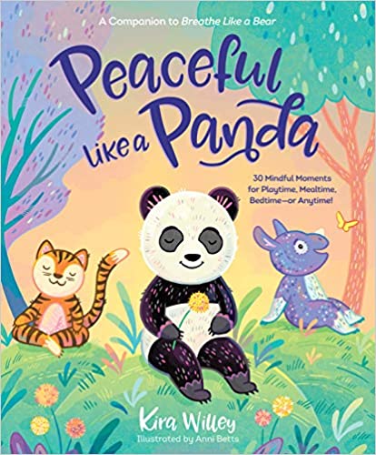 Peaceful Like a Panda: 30 Mindful Moments for Playtime