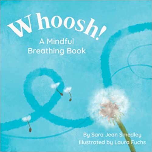 Whoosh! A Mindful Breathing Book