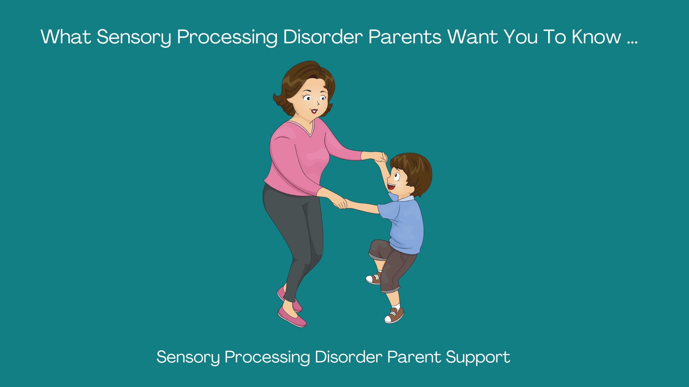 parent dancing with their child who has sensory processing disorder What Sensory Processing Disorder (SPD) Parents Want You To Know