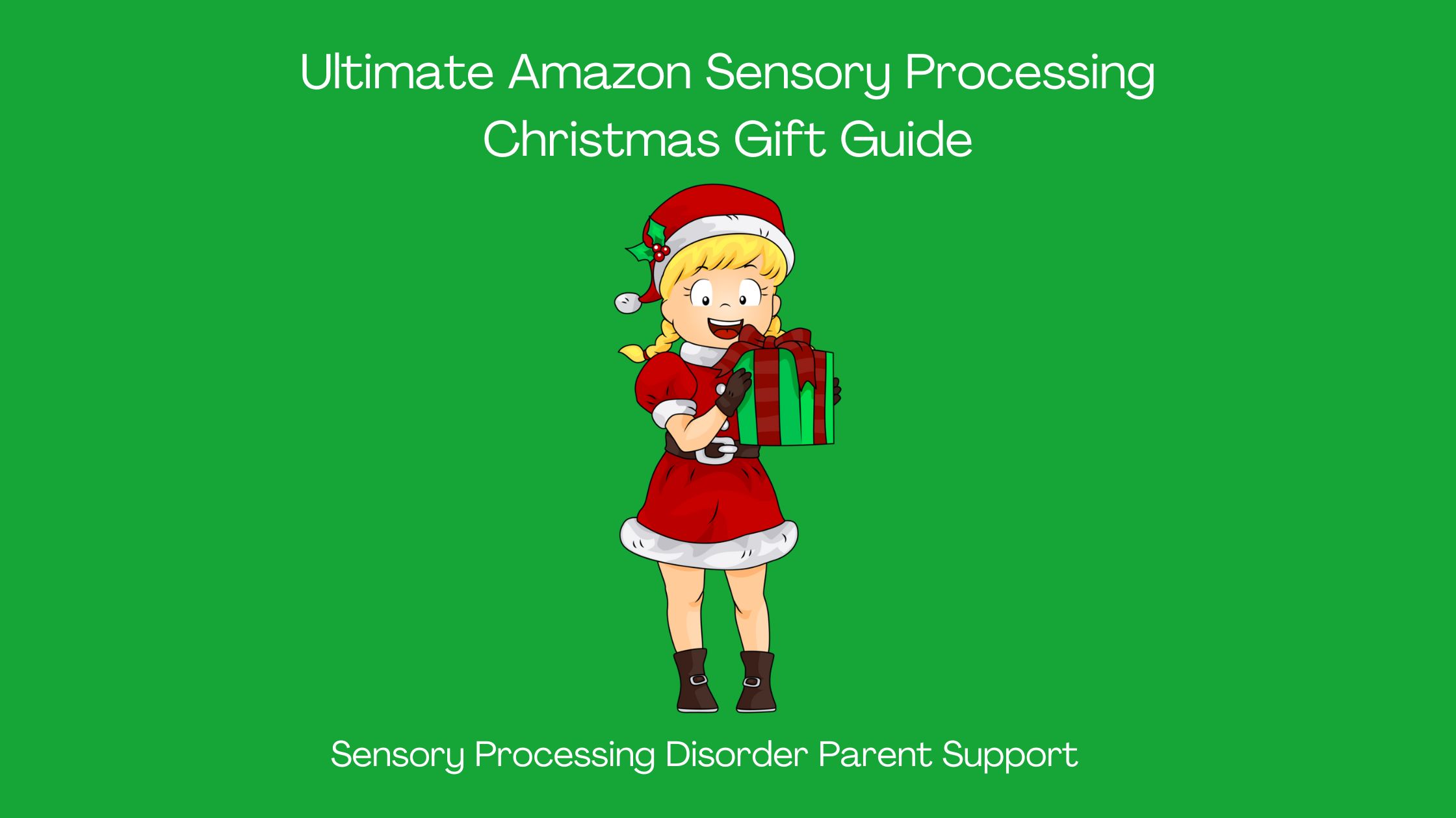 Ultimate Amazon Sensory Processing Christmas Gift Guide Holiday gift ideas for sensory processing differences Sensory Christmas gift ideas from amazon