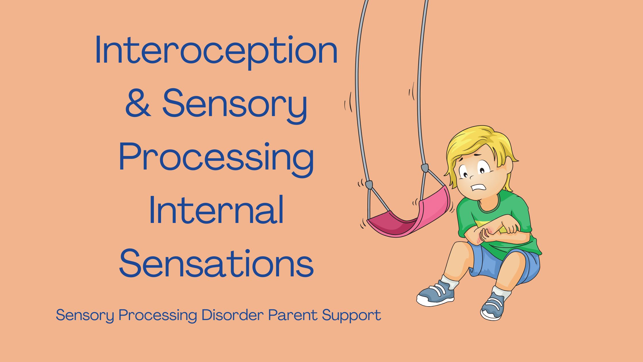 Sensory Processing Disorder Interoception & Sensory Processing Internal Sensations  Interoceptive Interoception Internal senses