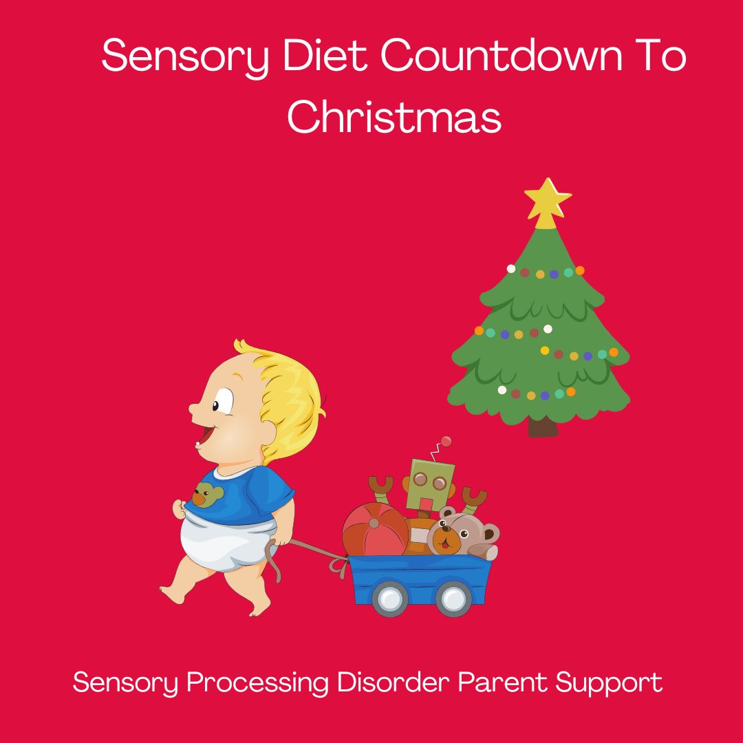 Sensory Diet Countdown To Christmas Sensory Processing Disorder PaRENT sUPPORT