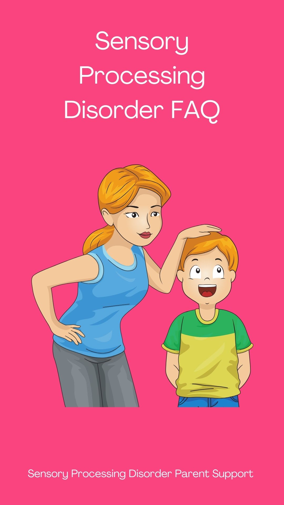 Sensory Processing Disorder FAQ