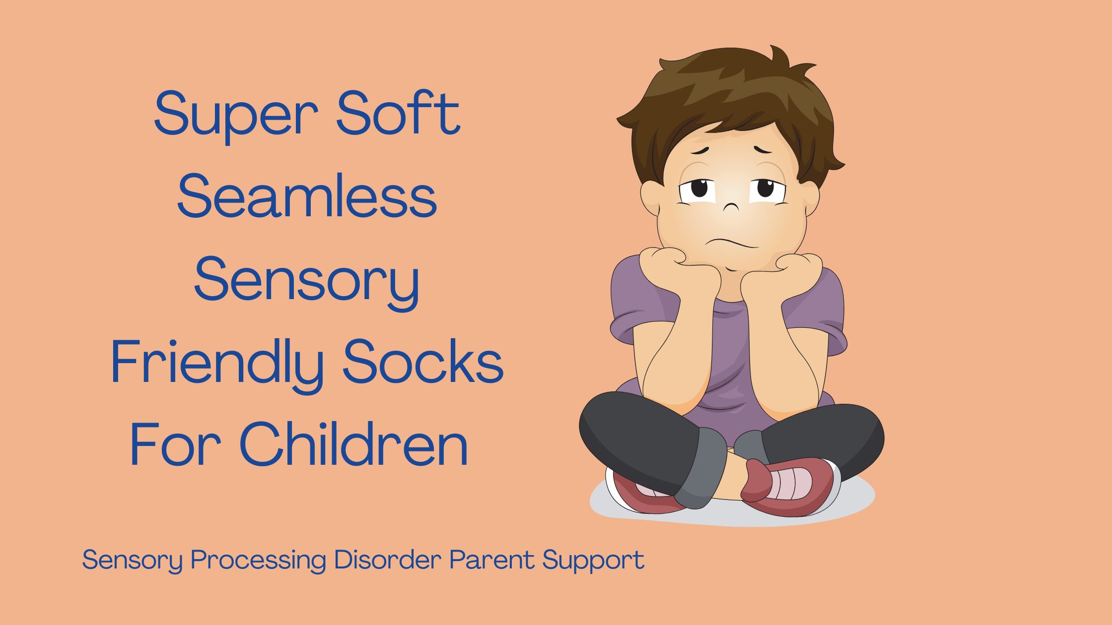 child with sensory processing disorder looking sad Super Soft Seamless Sensory Friendly Socks For Children
