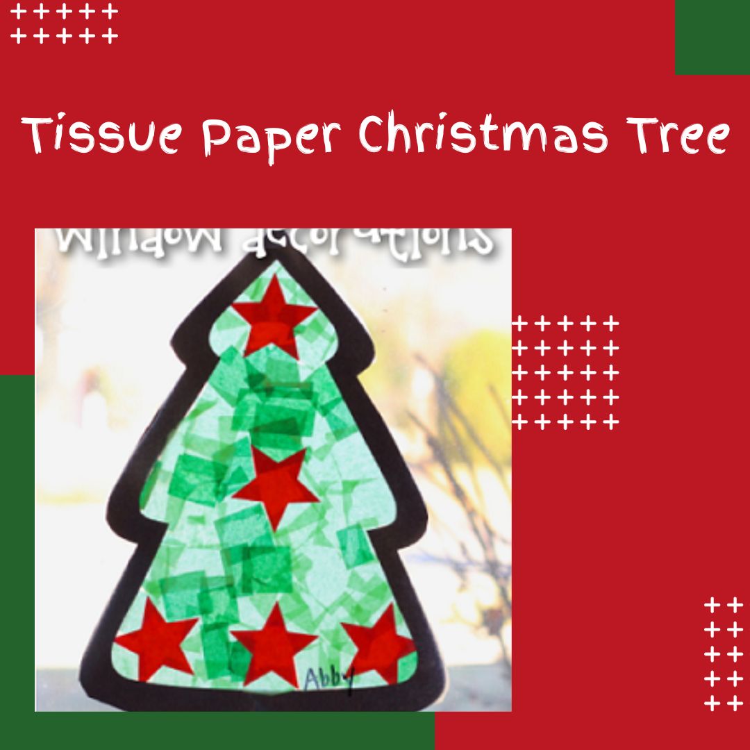 Tissue Paper Christmas Tree Christmas crafting for children