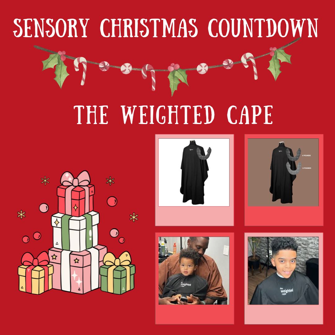 The Weighted Cape Sensory Christmas COUNTDOWN Savoiz Sensory Processing Disorder Parent Support Holidays Gift Ideas Christmas