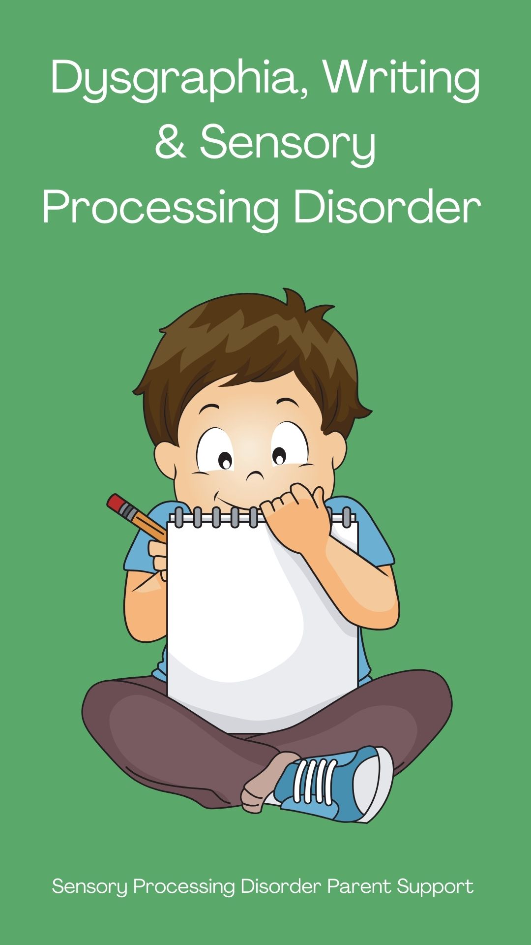 Dysgraphia, Writing & Sensory Processing Disorder