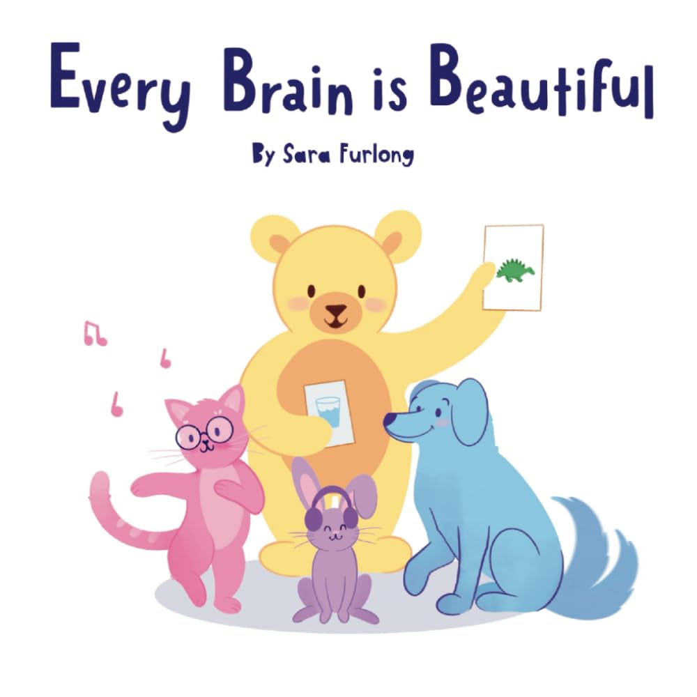 Every Brain is Beautiful: A Little Kids' Guide to Neurodiversity (Every Brain is Beautiful-Explaining Neurodiversity for Children 3-8)