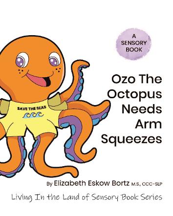 Ozo the octopus needs arm squeezes book