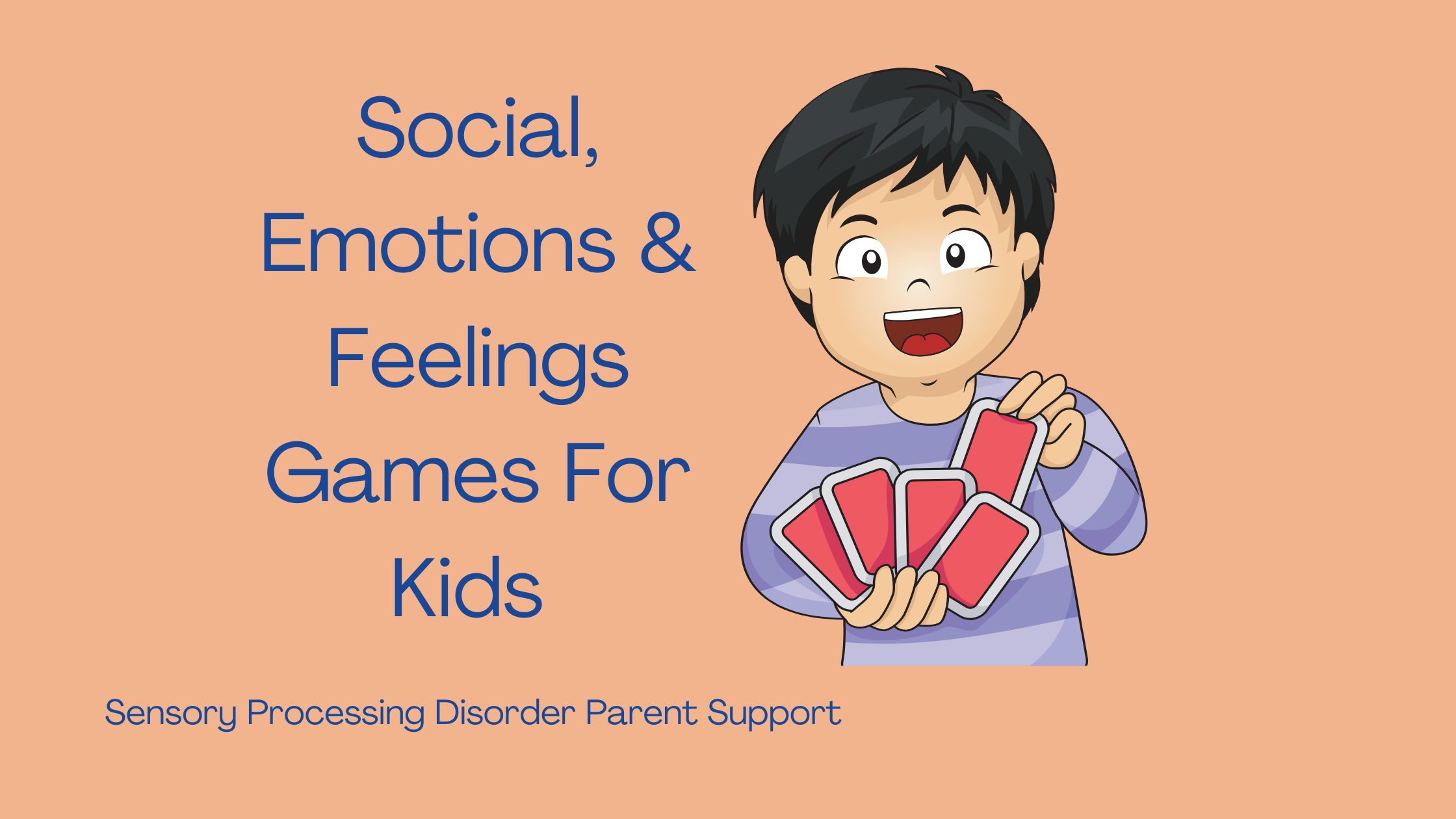 child with sensory processing disorder playing a feelings card game Social, Emotions & Feelings Games For Kids