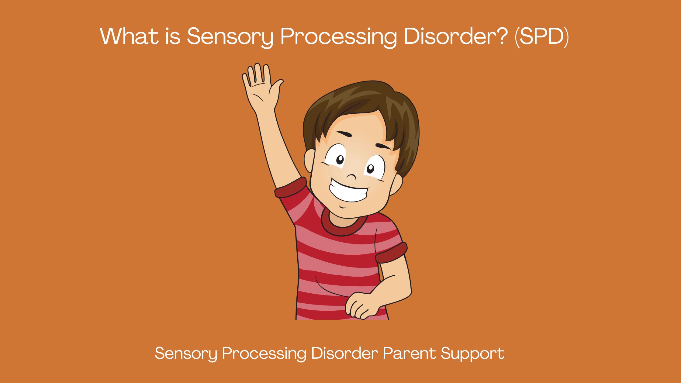 Boy with sensory processing disorder waving hello says what are sensory differences