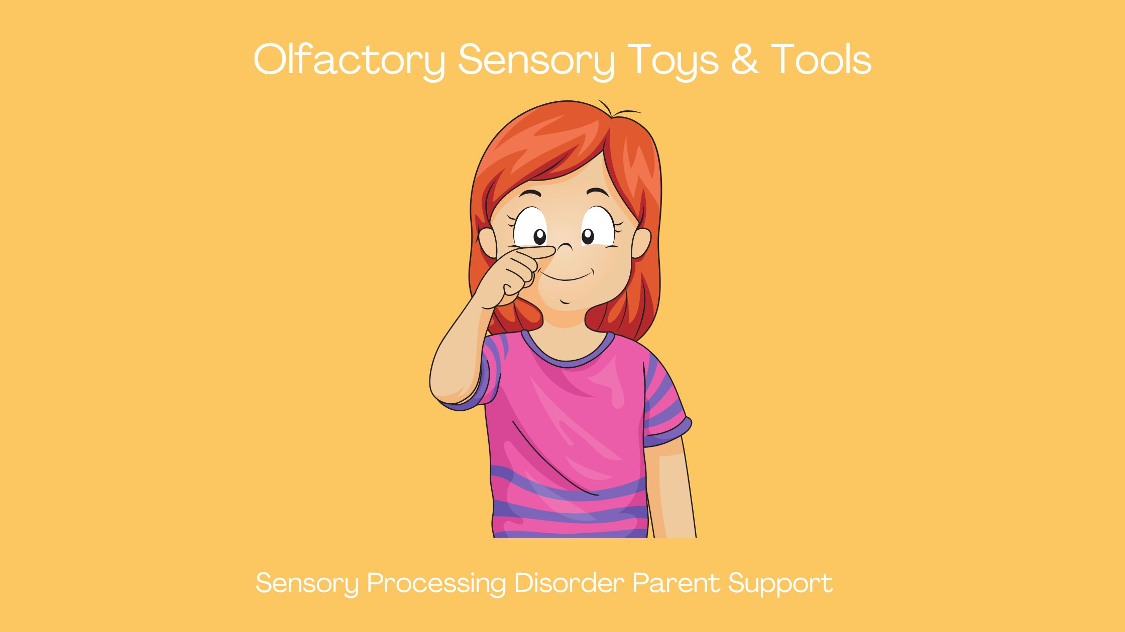 child with sensory processing disorder smelling using olfactory sense Olfactory Sensory Toys & Tools for Sensory Processing Disorder