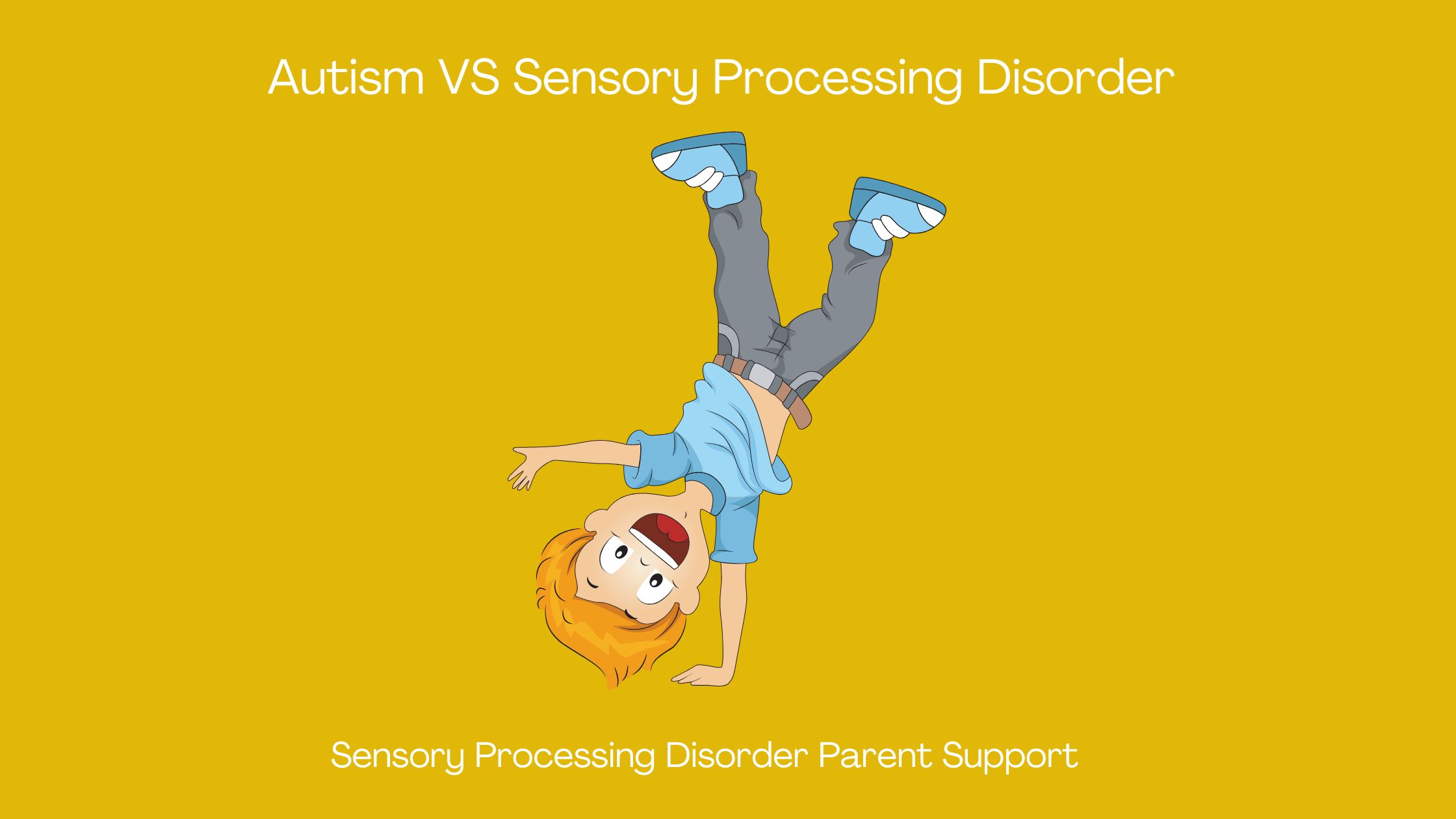 autistic child with sensory differences doing a catwheel Autism VS Sensory Processing Disorder