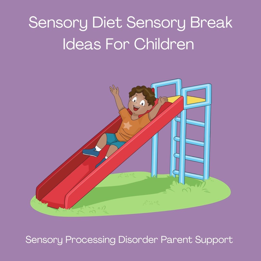 Sensory Diet Sensory Break Ideas For Children  