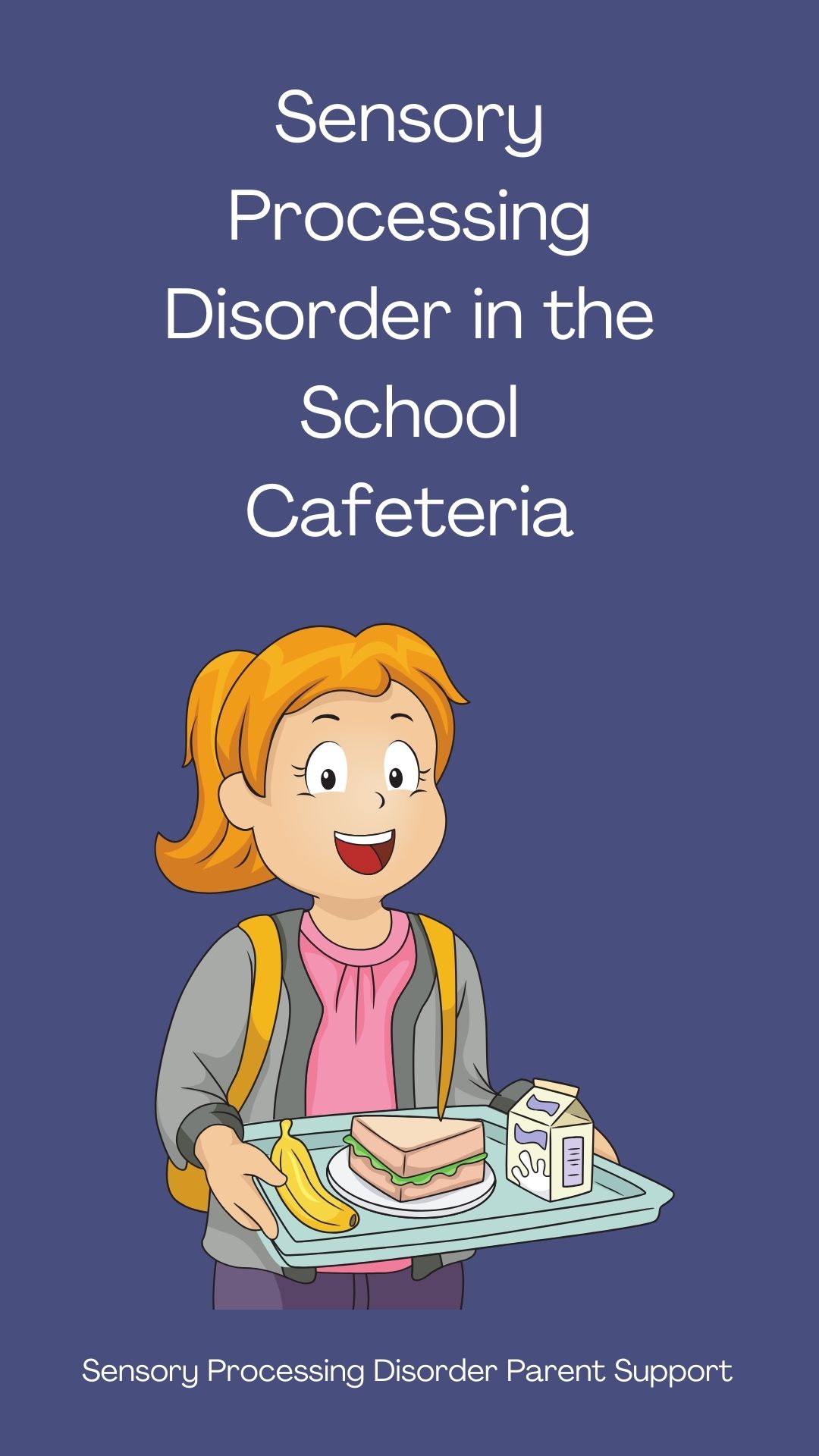 Sensory Processing Disorder in the School Cafeteria