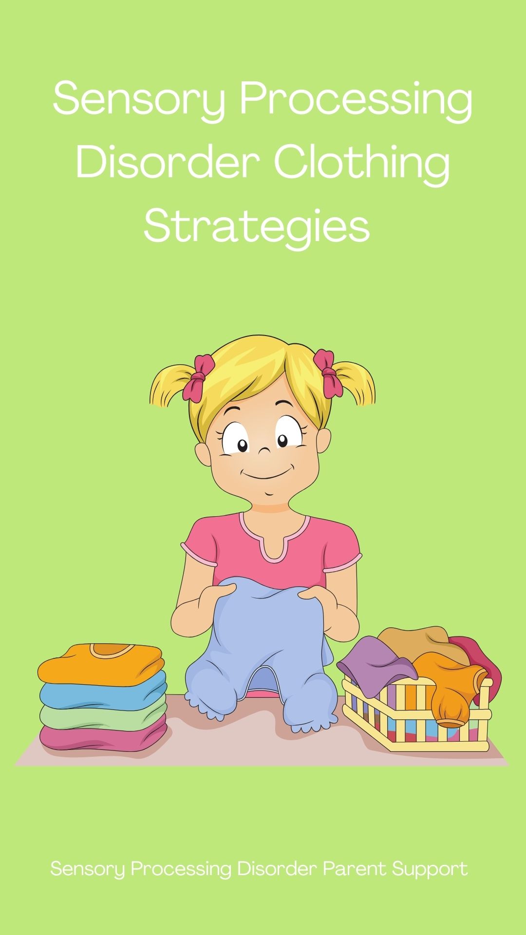 Sensory Processing Disorder Clothing Strategies