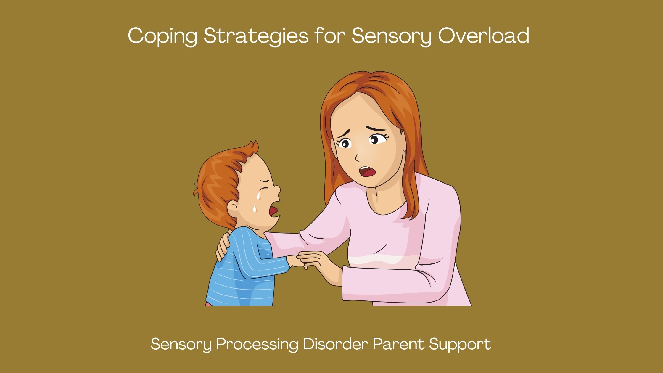 child having sensory meltdown and child's mom helping them through sensory meltdown Coping Strategies for Sensory Overload