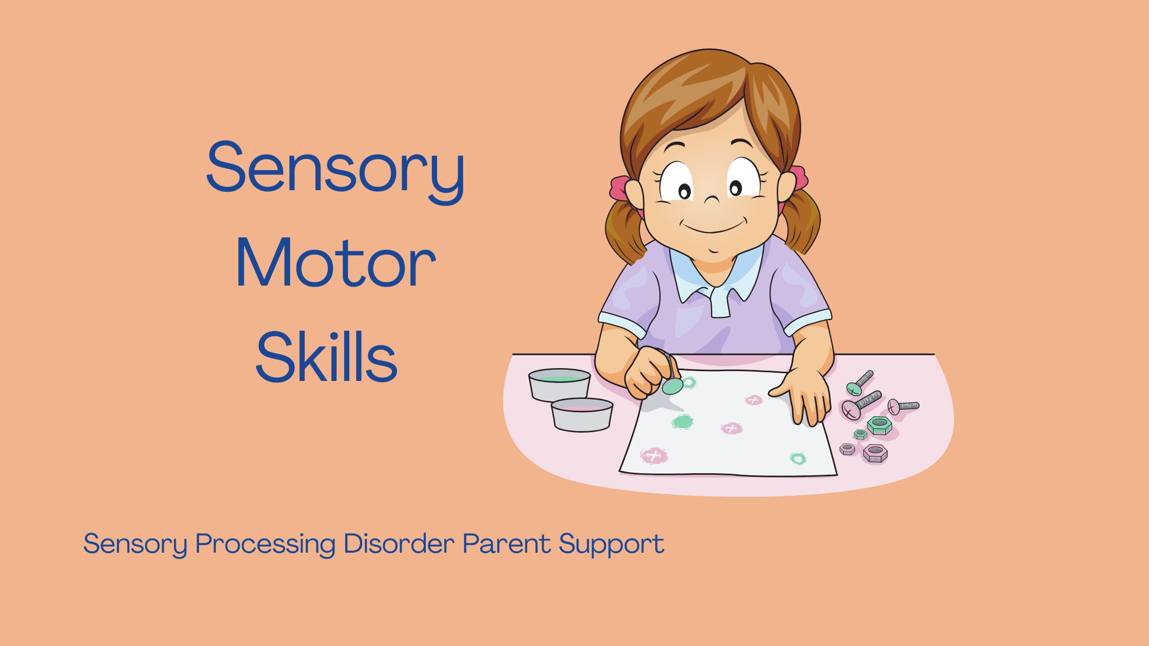 child with sensory processing disorder working on motor skill sensory activities Sensory Motor Skills