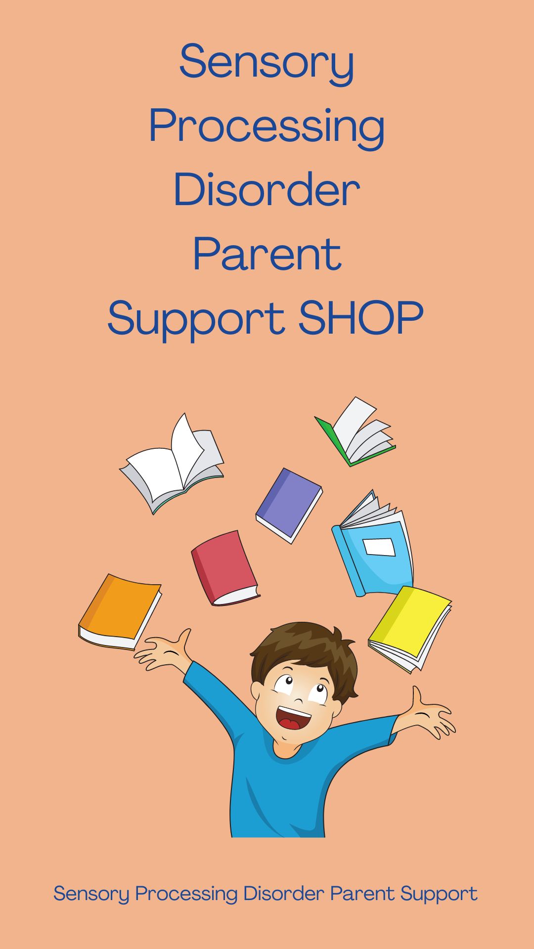 Sensory Processing Disorder Parent Support Shop