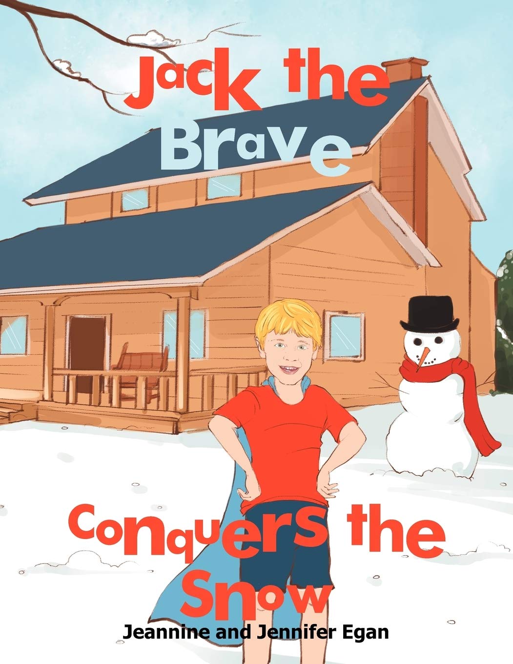 Jack the Brave Conquers the Snow Sensory Processing Disorder Children's Book