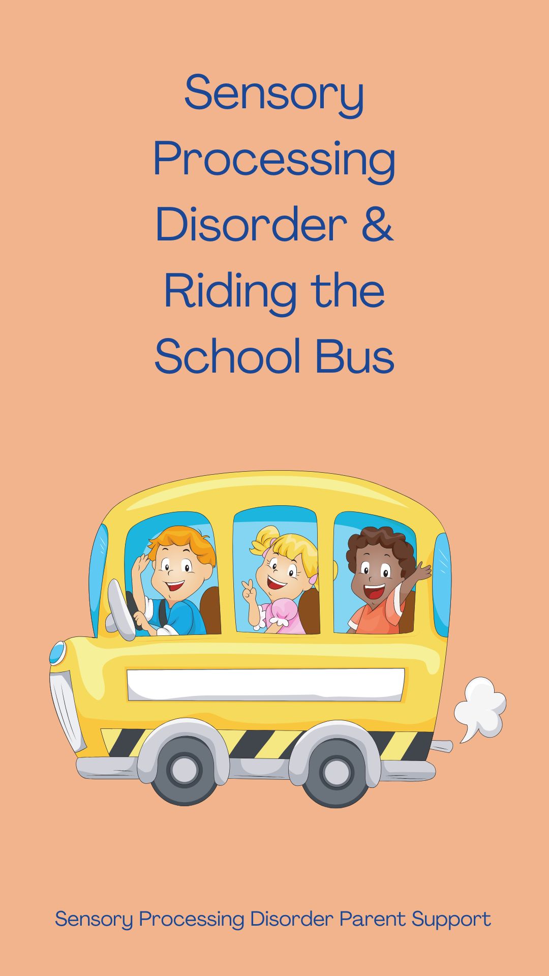 Sensory Processing Disorder & Riding the School Bus