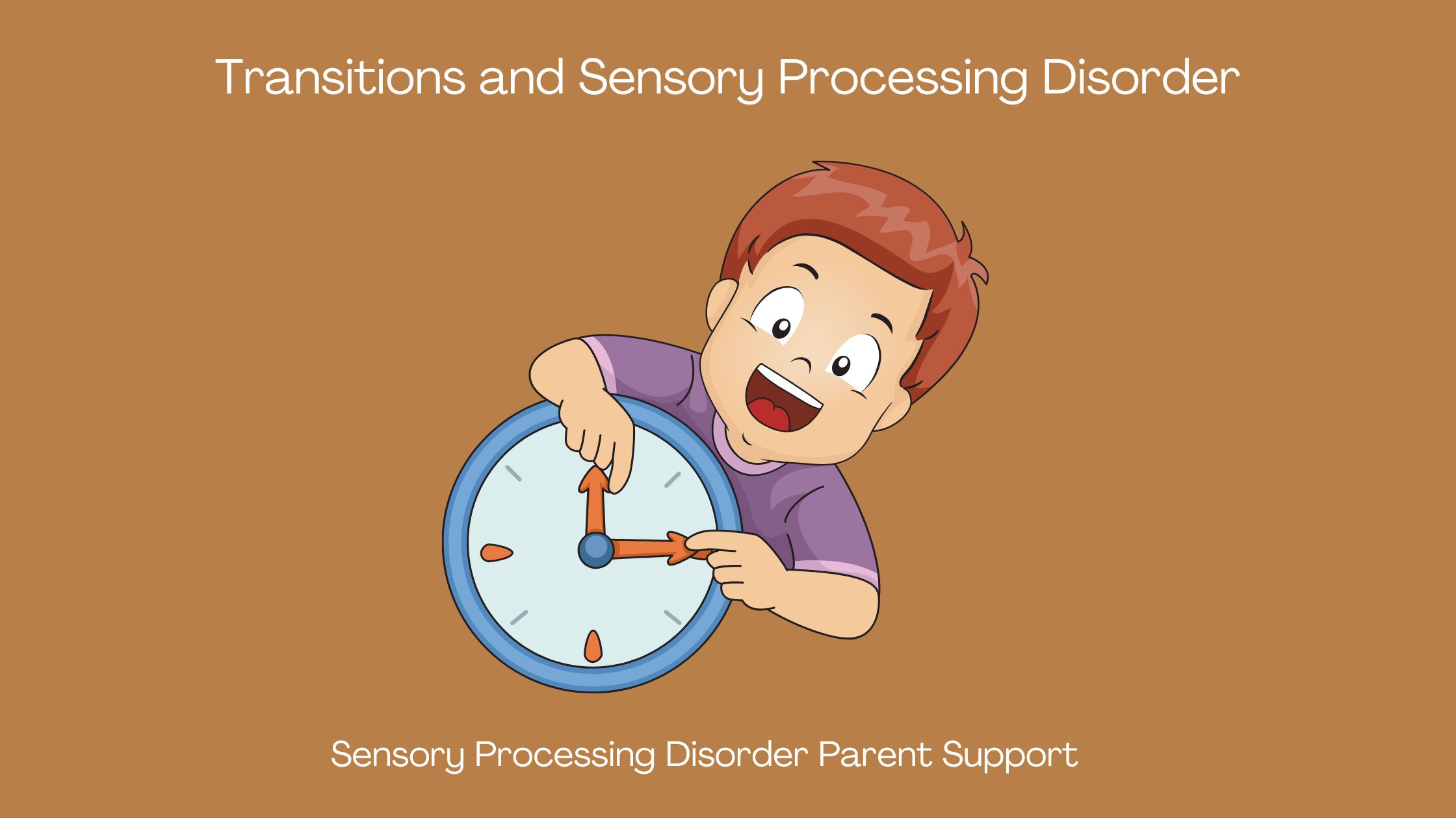 Sensory Processing Disorder  Transitions and Sensory Processing Disorder