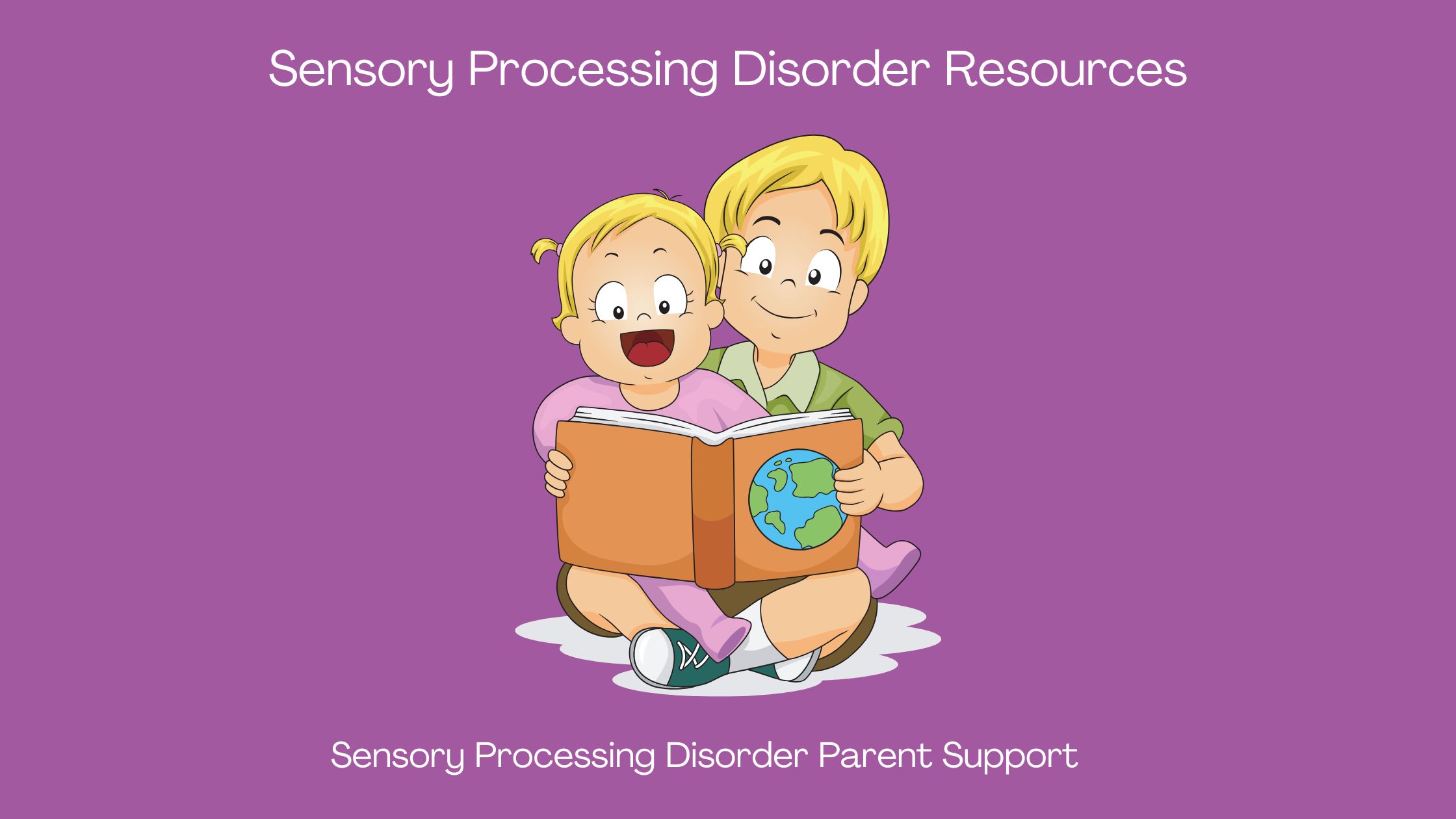 Sensory Processing Disorder Resources