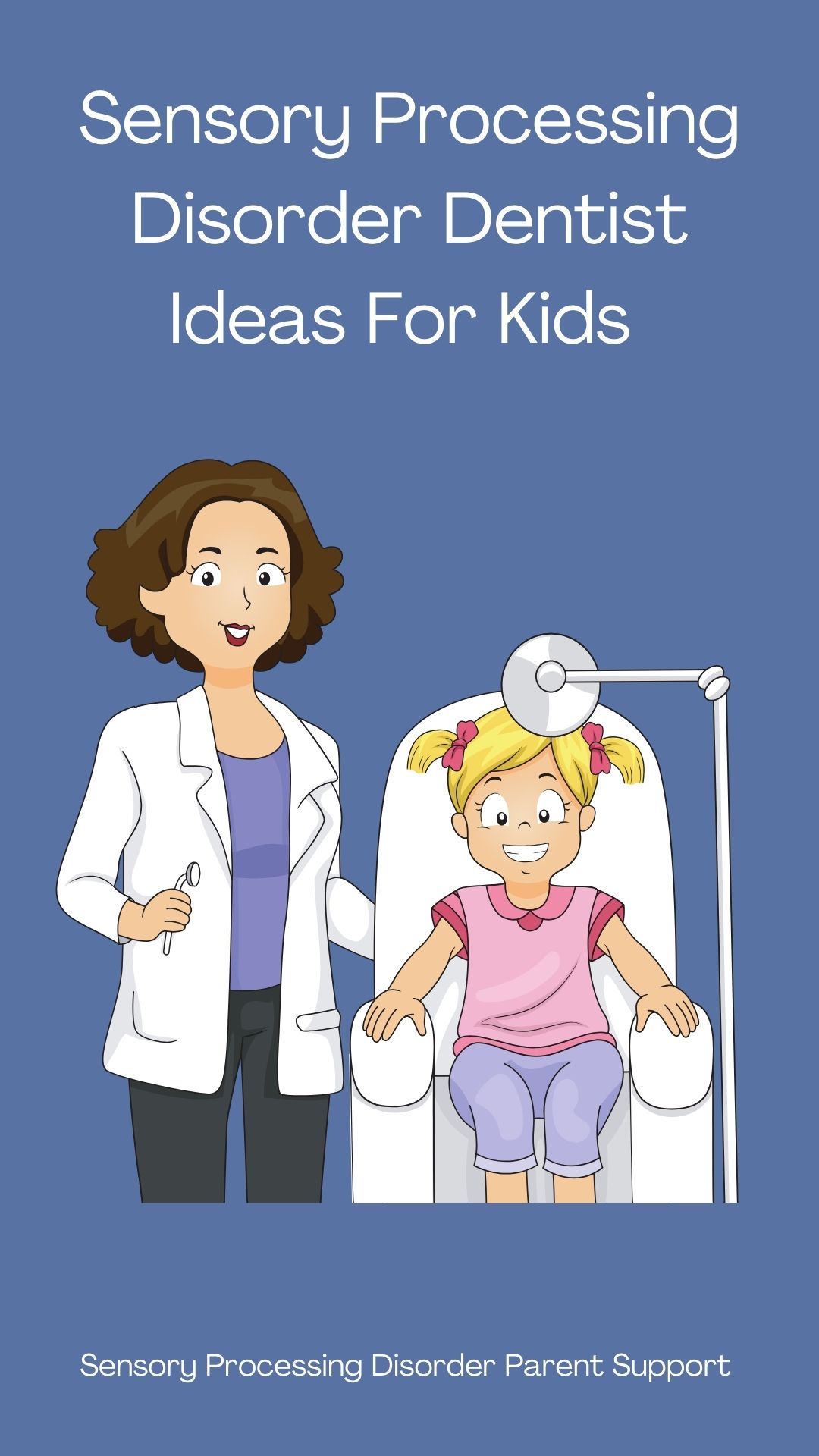 Sensory Processing Disorder Dentist Ideas For Kids