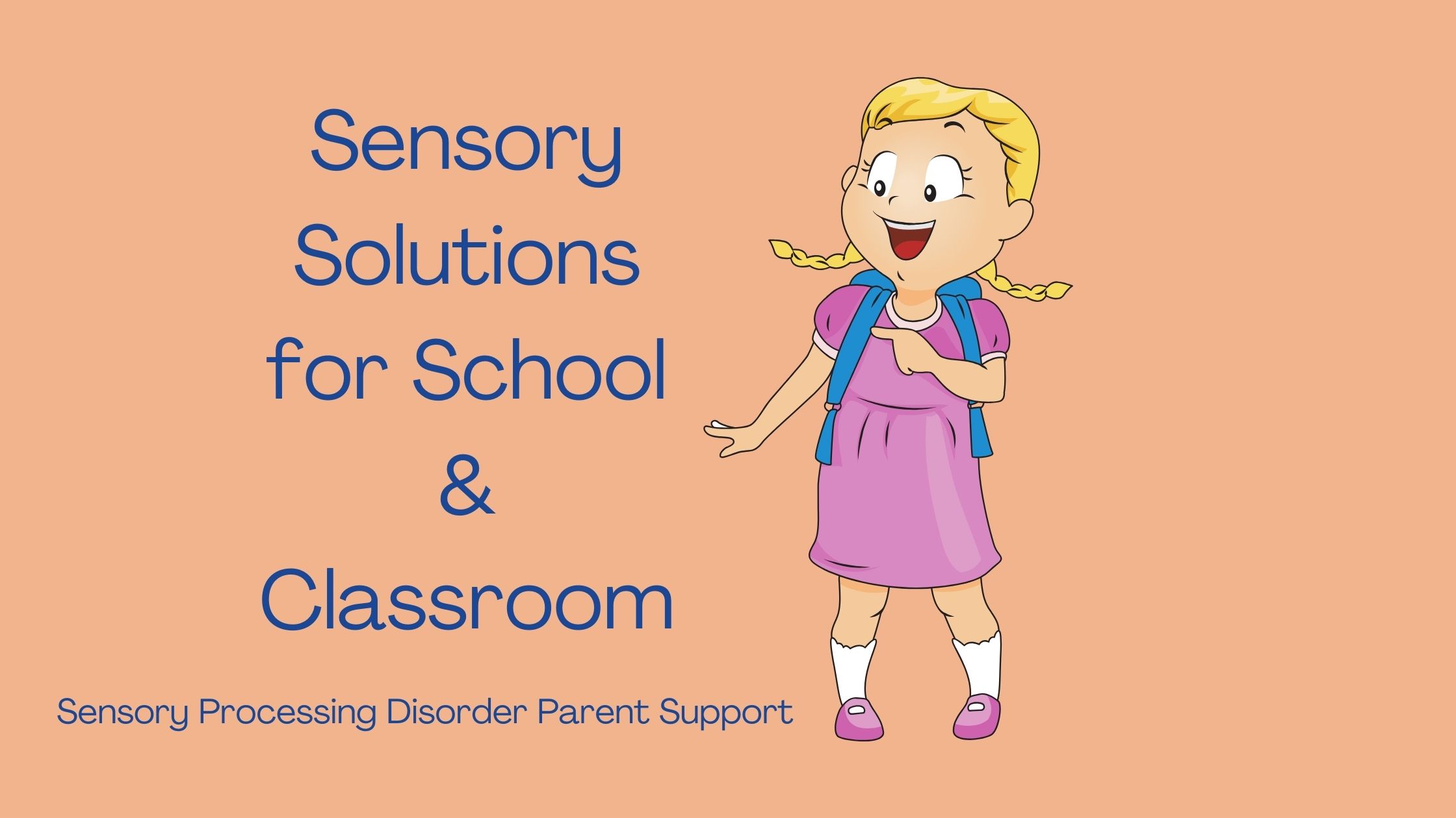 child with sensory processing disorder at school Sensory Solutions for School & Classroom