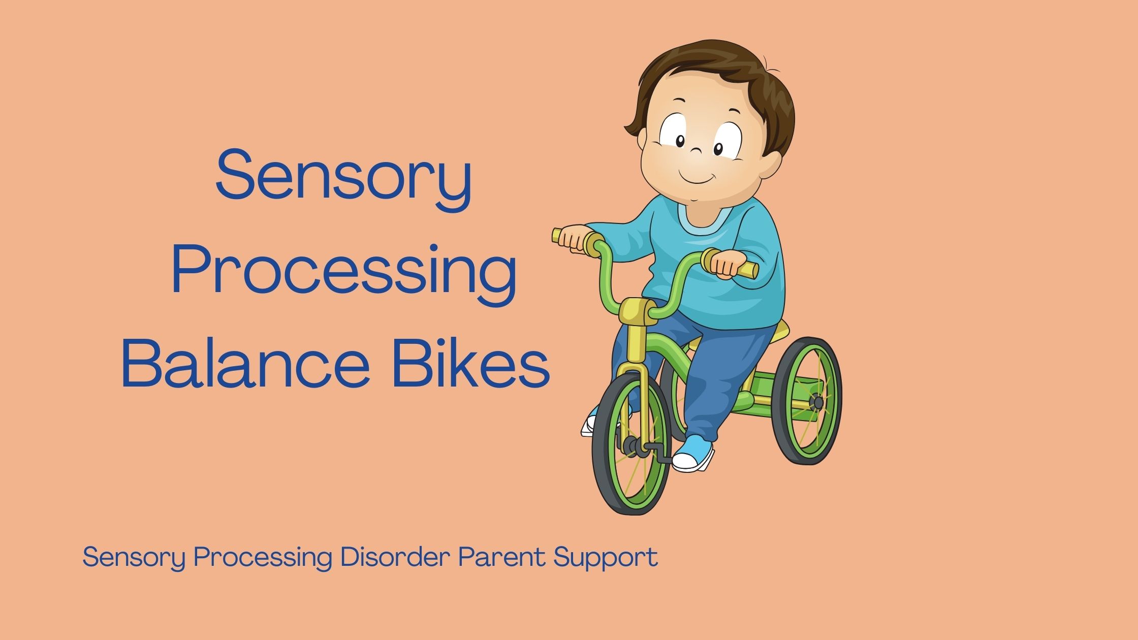 child with sensory processing disorder on a balance bike Sensory Processing Balance Bikes